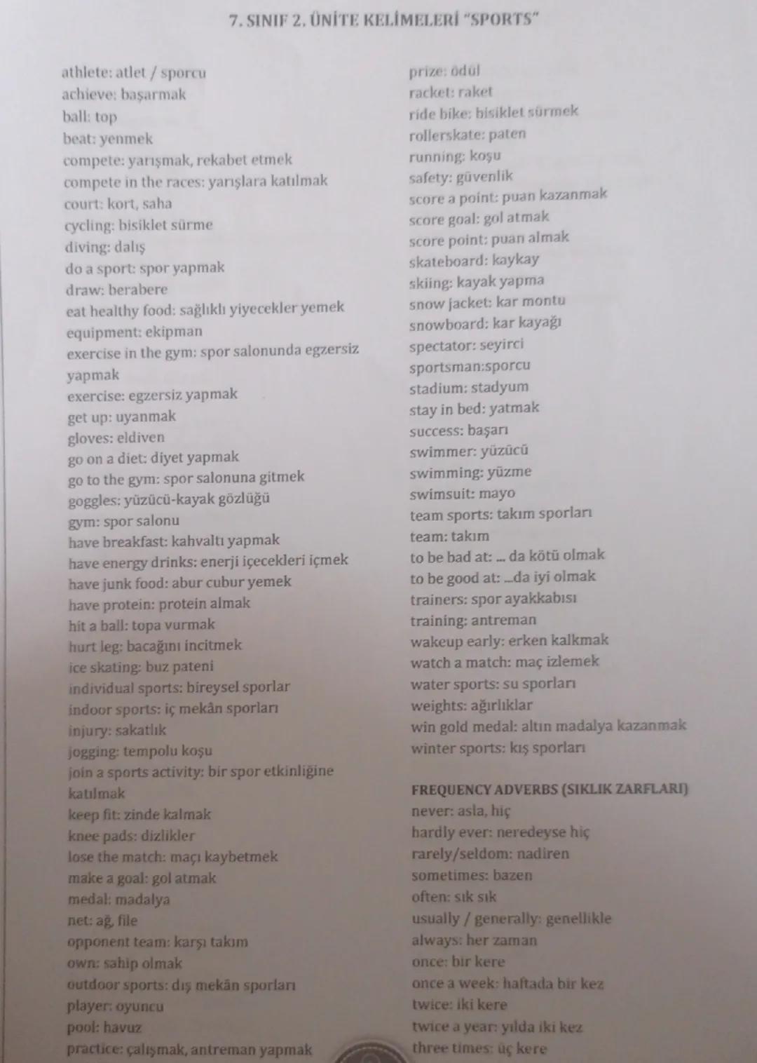 athlete: atlet / sporcu
achieve: başarmak
ball: top
beat: yenmek
7. SINIF 2. ÜNİTE KELİMELERİ "SPORTS"
compete: yarışmak, rekabet etmek
comp