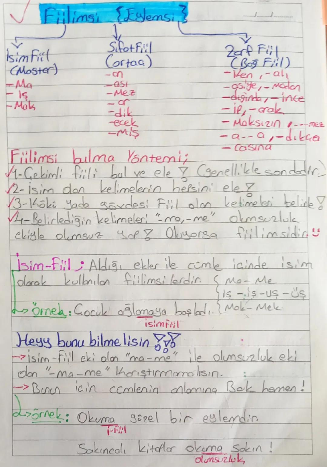--- OCR Start ---
Fiilimsi {Eylemsi}
↑
Fiilimsi bılma Yöntemi;
İsimFiil
(Moster)
-Ma
-Is
-Mals
SifotFiil
(ortaa)
-an
-ast
-Mez
-ar
-dik
-ece