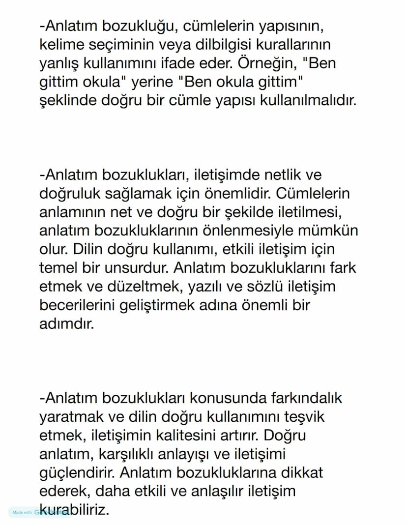 -Anlatım bozukluğu, cümlelerin yapısının,
kelime seçiminin veya dilbilgisi kurallarının
yanlış kullanımını ifade eder. Örneğin, "Ben
gittim 