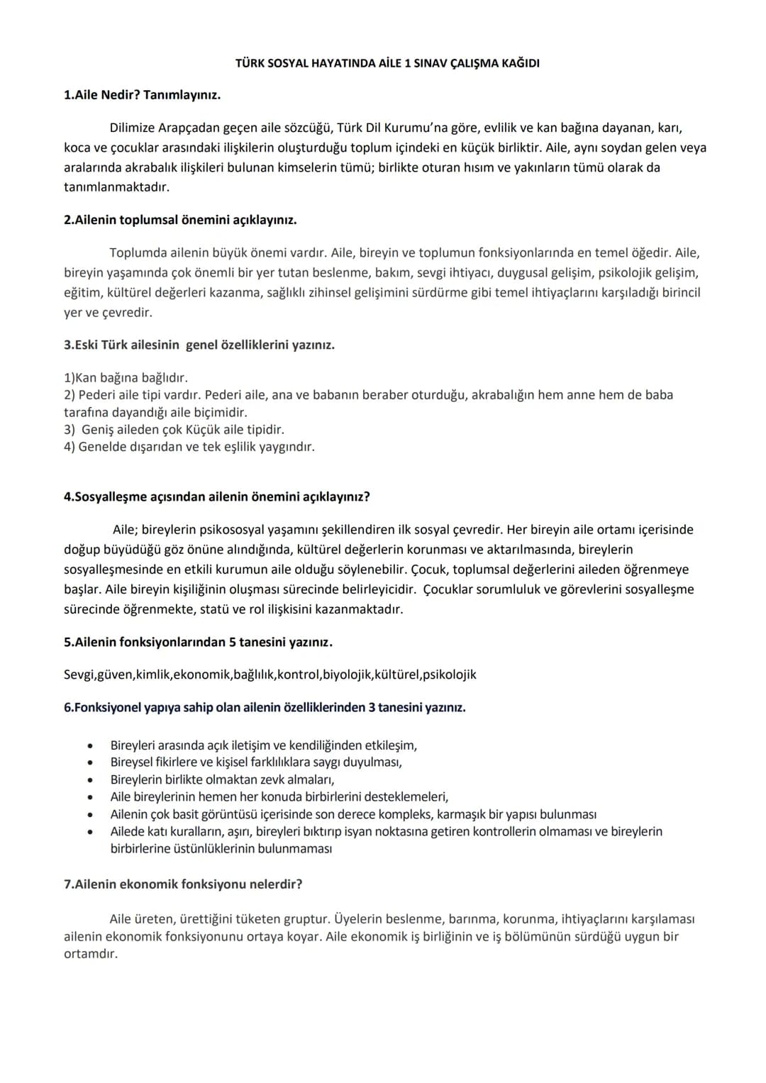1.Aile Nedir? Tanımlayınız.
TÜRK SOSYAL HAYATINDA AİLE 1 SINAV ÇALIŞMA KAĞIDI
Dilimize Arapçadan geçen aile sözcüğü, Türk Dil Kurumu'na göre