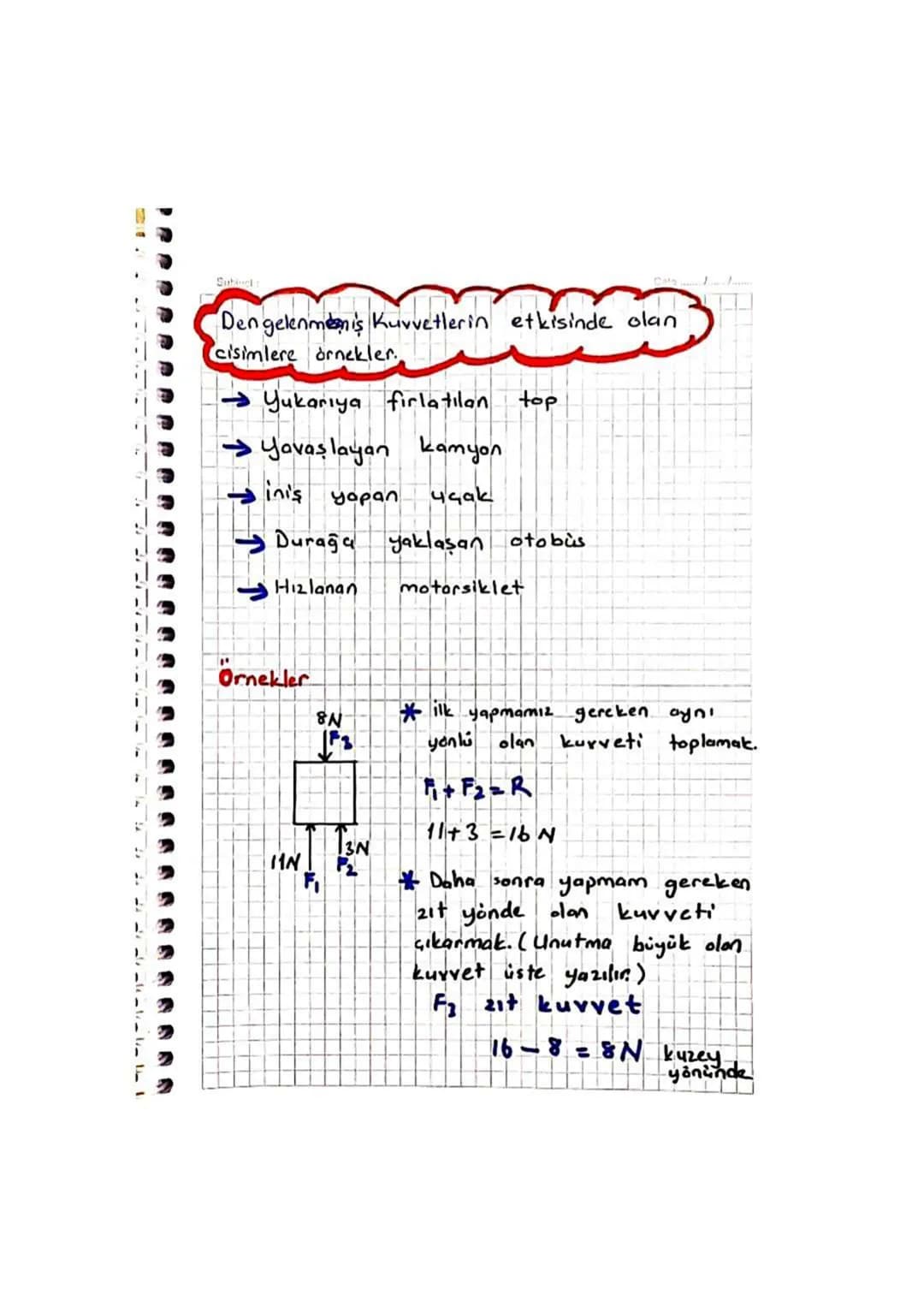 Subject:
Dengelenmis Kuvvetler
Date/
Bir
cisme
etki
eden
bileşke kuvvetin
"0" olmasıdın
Eğer ise cisim dengelenmiş kuvvetlerin
etkisindedir.