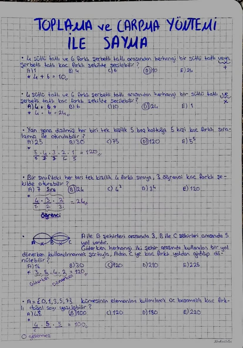 TOPLAMA ve CARPMA YÖNTEMİ
ILE
SAYMA
4 sütlü tatlı ve 6 farklı şerbetli tatlı arasından herhangi bir sütlü tatlı veya
Şerbetli tatlı kac fork