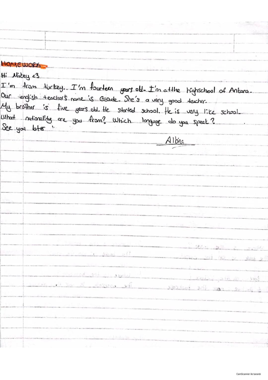 Hi!
My name is Albina and I 14 years old. I'm from Kirsehir I like music and
picture. I've got.
a brother. I have got.
a
fish
WHOSE
Whose =>
