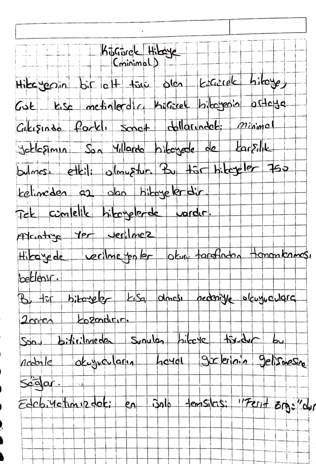 Küçörek Hikaye
Cminimal)
Hikayenin bir alt türü olar.
kiçicek hikoye,
Got kisa metinlerdir, KiGürek hikayenin ortaya
Çıkışında farklı Sonet 