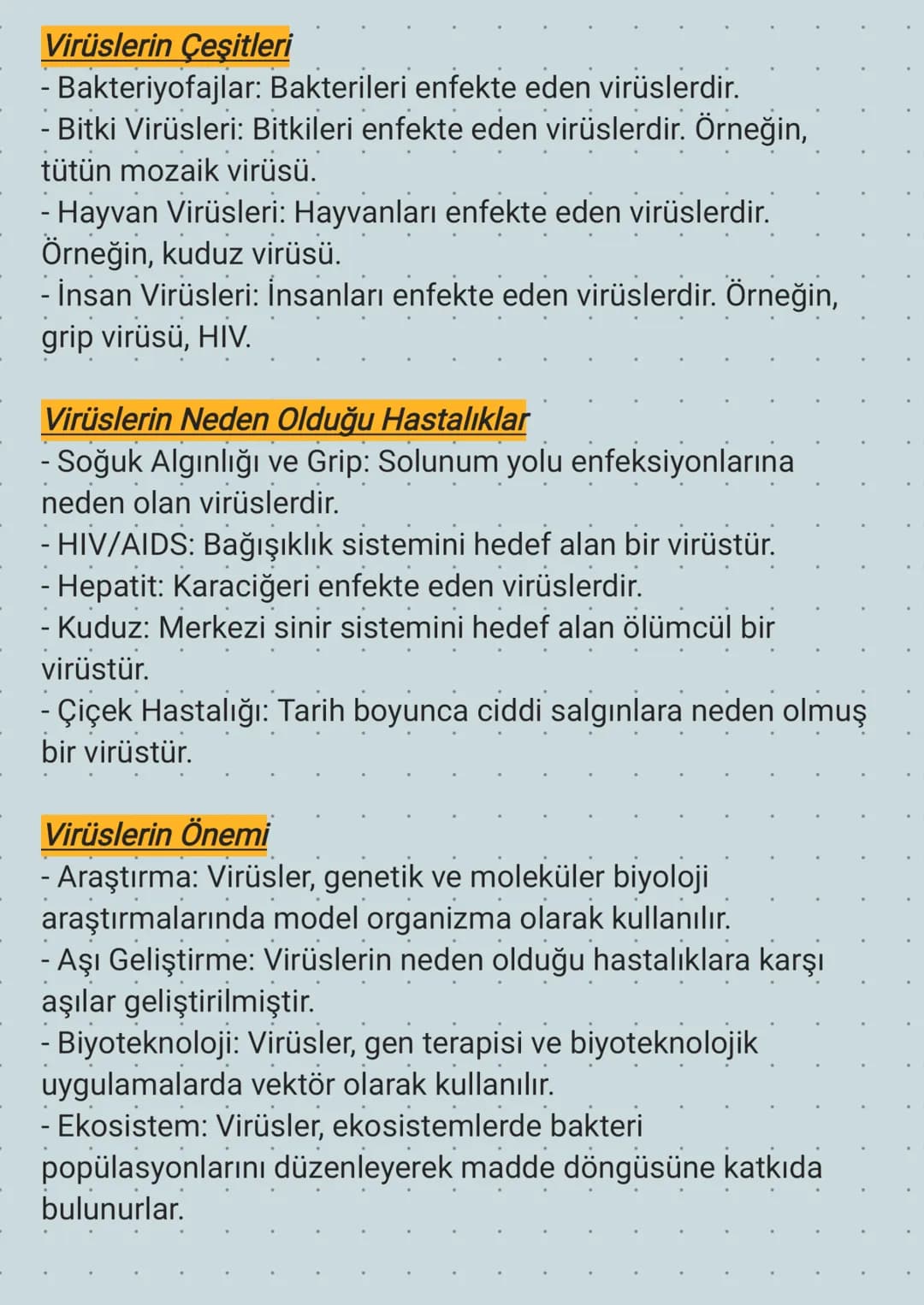 Virüsler
Virüsler, sadece bir protein kılıfı ve genetik materyal (DNA
veya RNA) içeren, canlı hücrelere bağımlı olan mikroskobik
enfeksiyon 