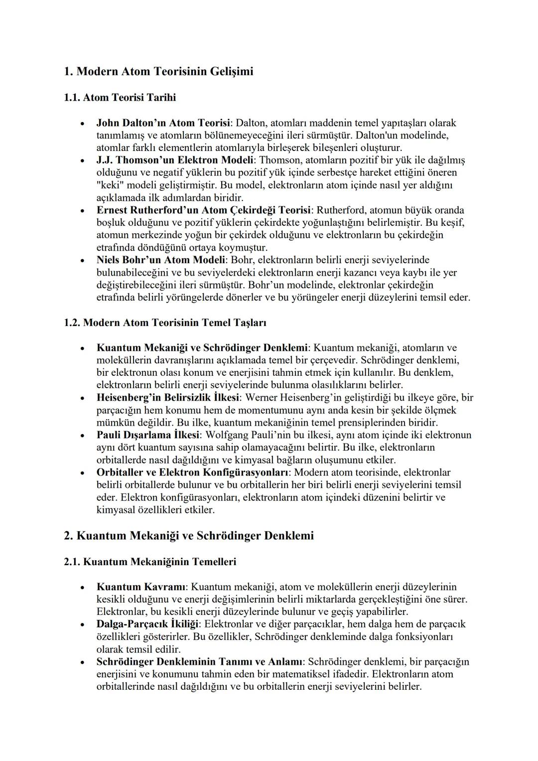 1. Modern Atom Teorisinin Gelişimi
1.1. Atom Teorisi Tarihi
•
.
•
•
John Dalton'ın Atom Teorisi: Dalton, atomları maddenin temel yapıtaşları