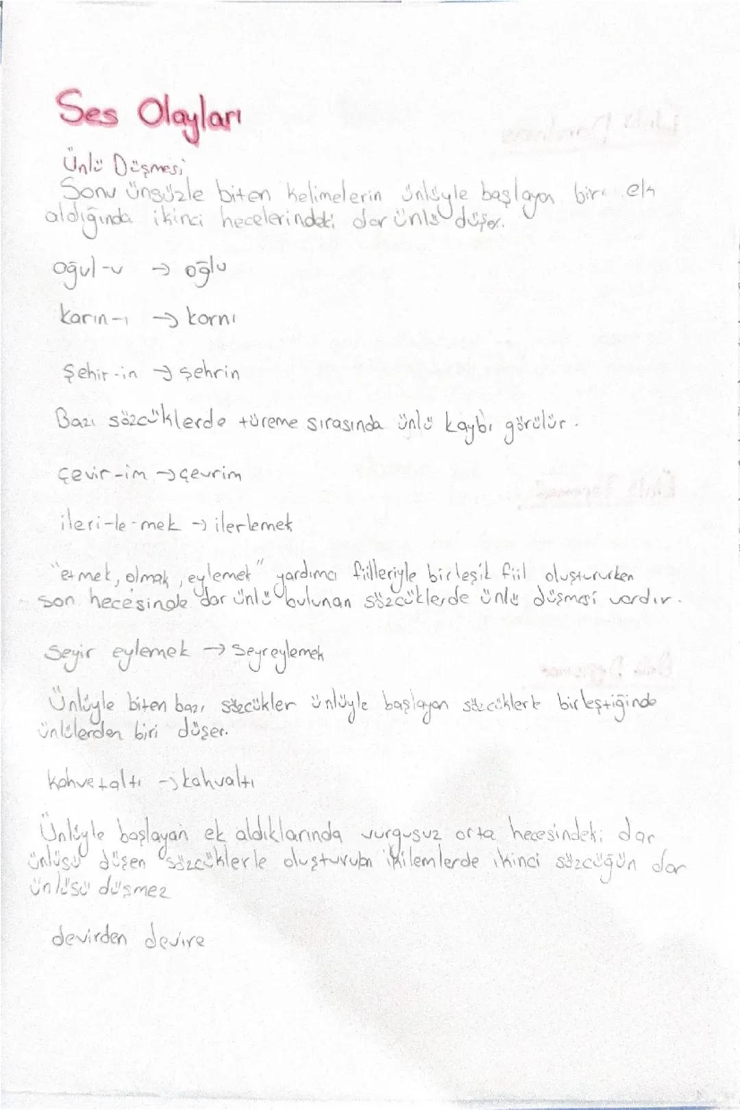 Ses Olayları
Unlu Düşmesi
Sonu ünsüzle biten kelimelerin Unliyle başlayan bir ela
aldığında ikinci hecelerindeki dar ünis düşer.
oğulu oğlu
