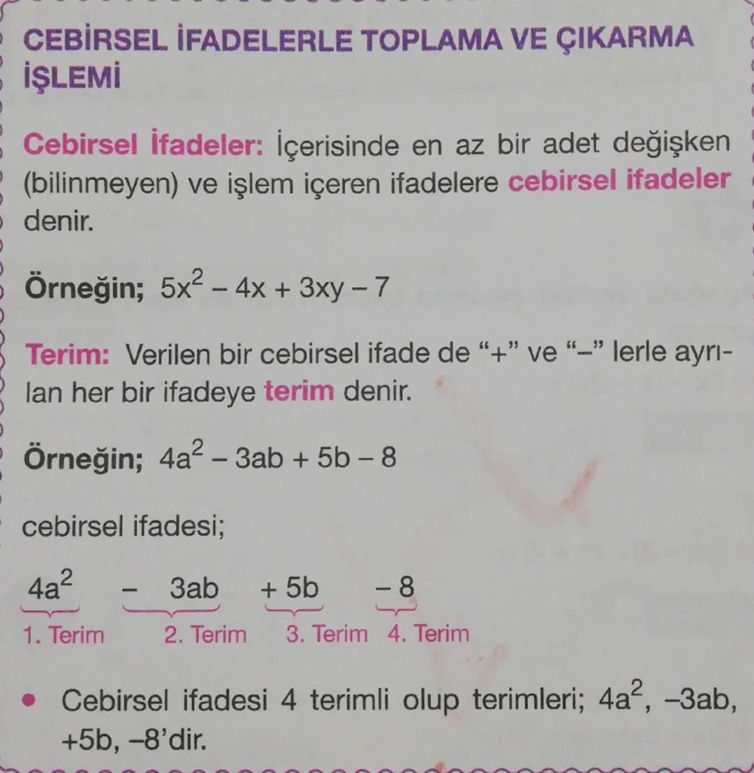 # CEBİRSEL İFADELERLE TOPLAMA VE ÇIKARMA
İŞLEMİ

Cebirsel İfadeler: İçerisinde en az bir adet değişken
(bilinmeyen) ve işlem içeren ifadeler