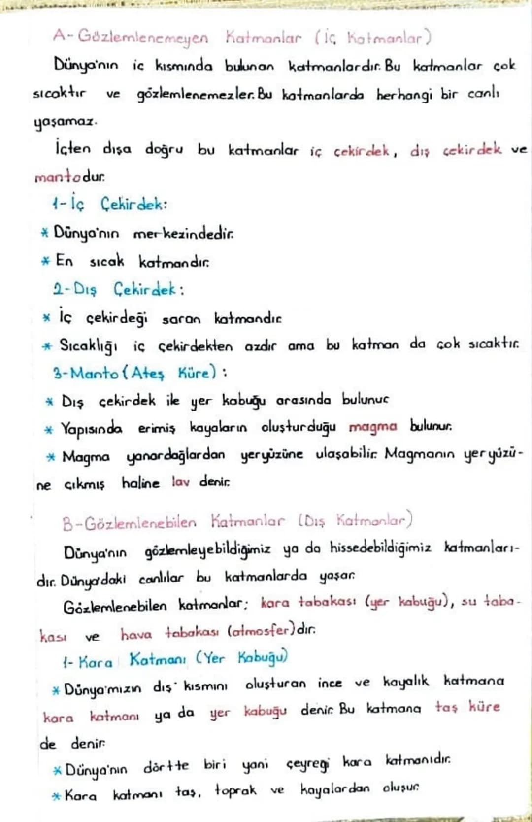 A-Gözlemlenemeyen Katmanlar (iç katmanlar)
Dünya'nın iç kısmında bulunan katmanlardır. Bu katmanlar çok
Sıcaktır ve gözlemlenemezler. Bu kat
