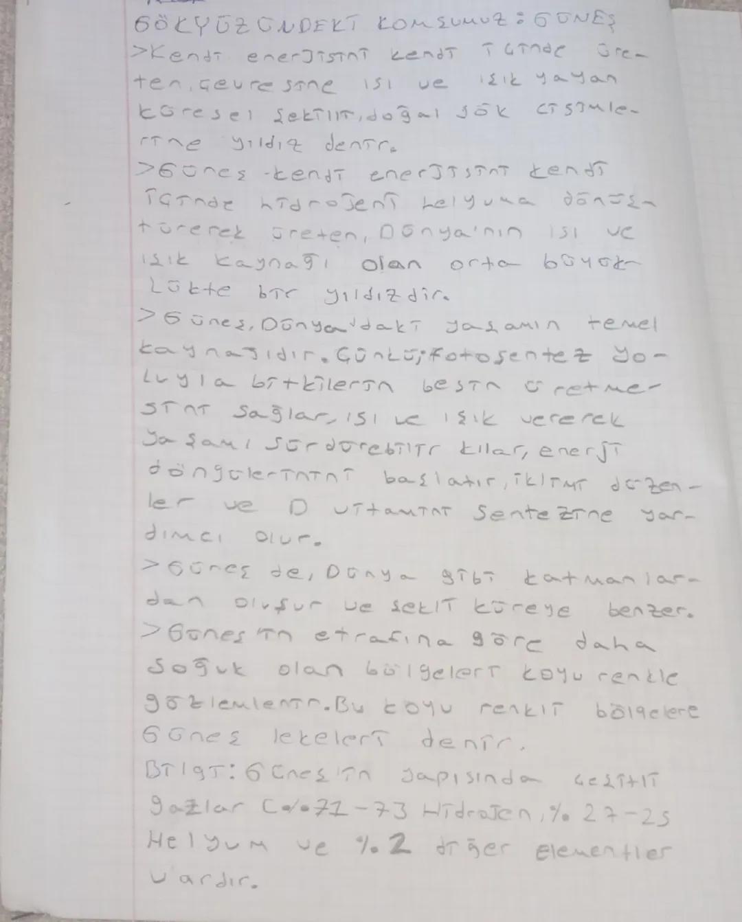 GÖKYÜZ GNDEKT KOMSUMUZ: GÜNEŞ
>Kendi enerjisini kendt Tonde
Gre-ten geure sane ısı ve Işık yayan
köresel Sektlit, doğal JÖK CTSTmle-
sine yı