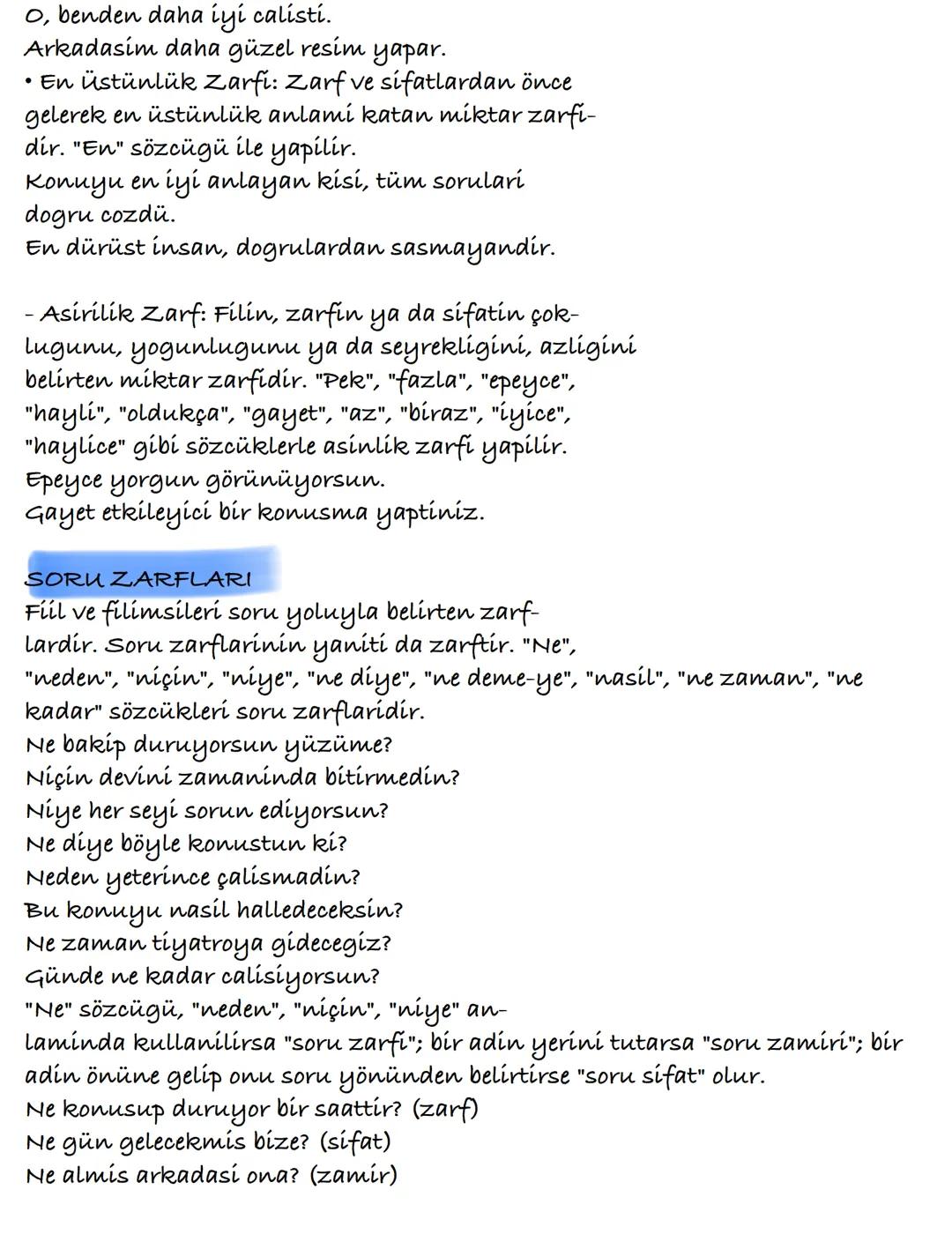 KONU ZARF
Filleri, filimsileri, sifatlari ya da kendi türün-
deki sözcükleri durum, zaman, miktar, yer-yön
ve soru anlamıyla belirten; onlar
