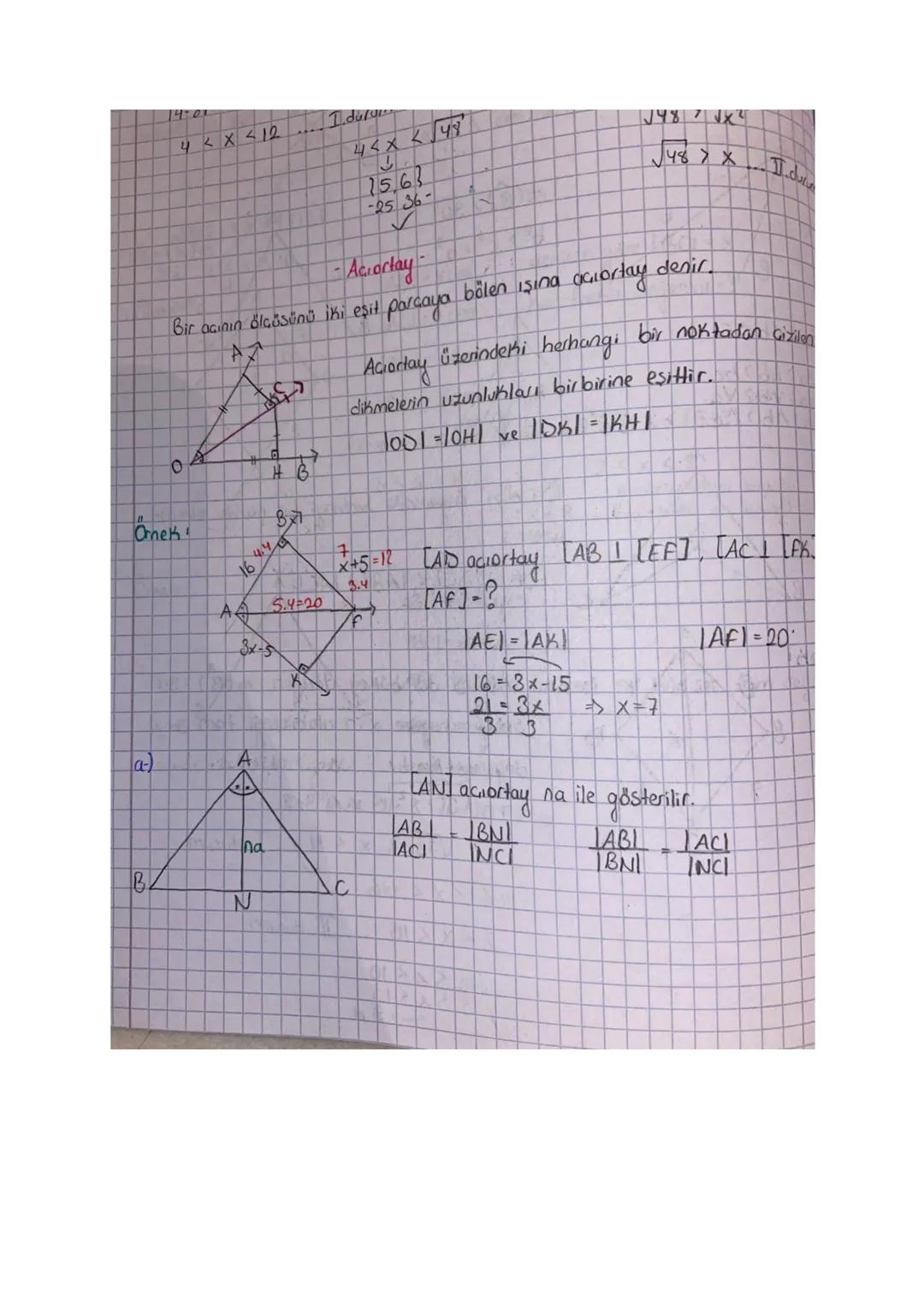 14-01
4 < x < 12
4$ < x < \sqrt{49}$ 
1563
-25 36-

-Acıortay-
Bir acının ölçüsünü iki eşit parçaya bölen ışına acıortay denir.

Aciortay üz