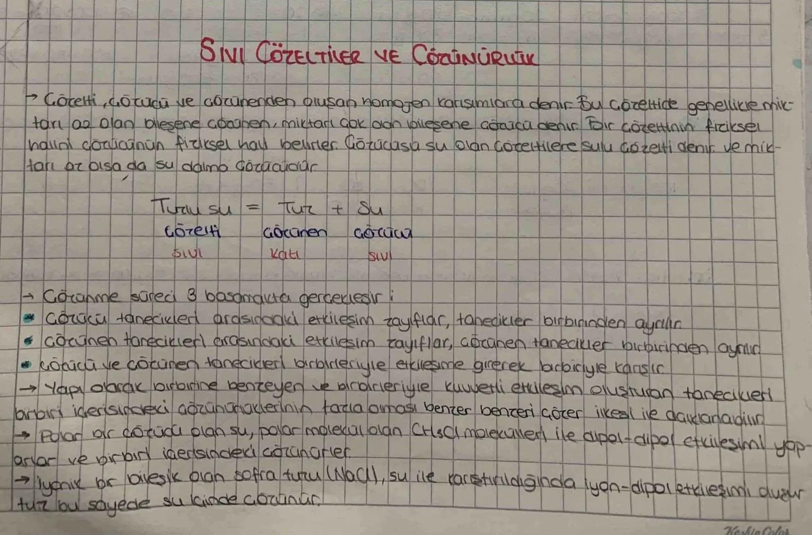 # SIVI CÖZELTİLER VE ÇÖZÜNÜRLÜK

→ Göceнi, сочисü ve çörünenden oluşan homojen karışımlara denir. Bu çözeltide genellikle mic-
tari as olan 