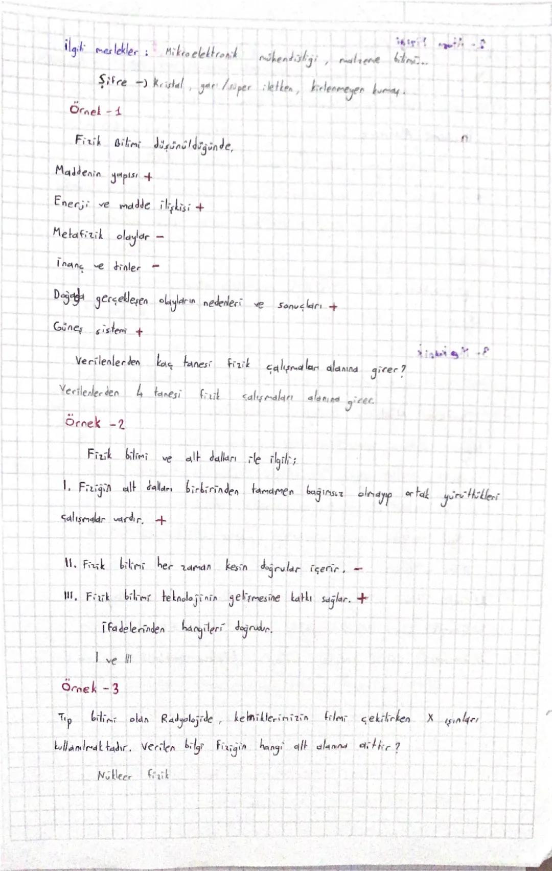 Fizik Bilimi:

Matte ile enerji arasındaki ilişkiyi
erendeki dayların nedenlerini,

gözlem, deney ve akıl yürütrege dayalı olarak inceleyen 