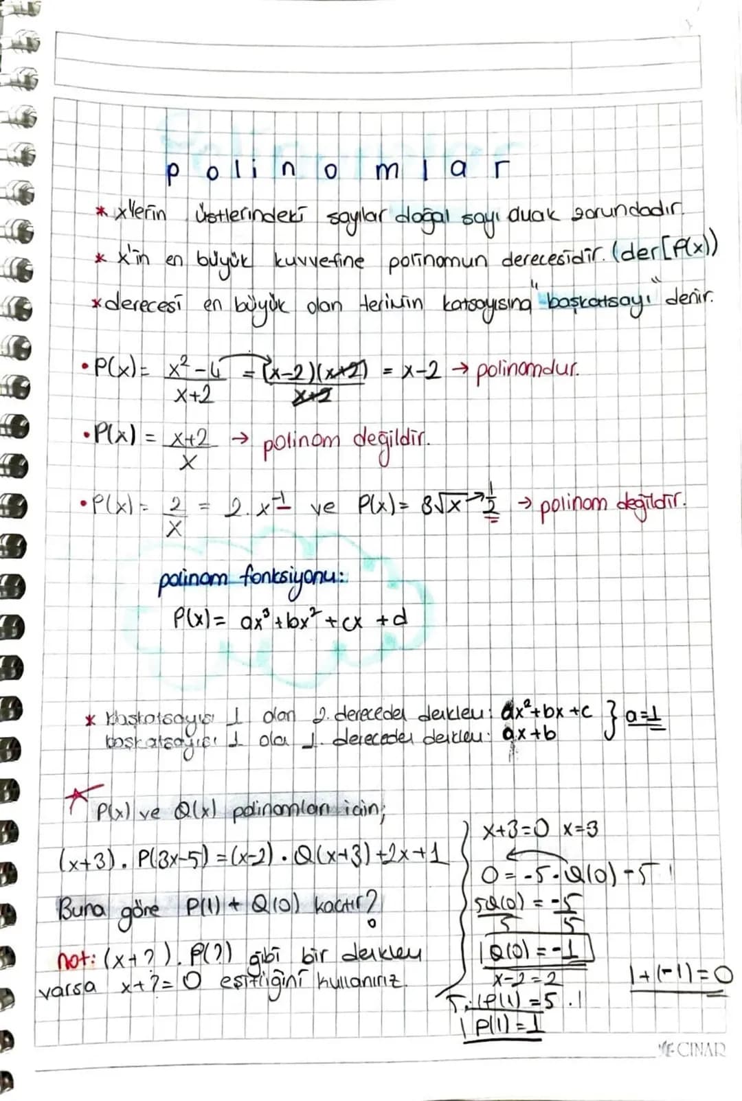 Polin
mar
* x Verin üstlerindeki sayılar doğal sayı
xx'in en
duak zorundadır
büyük kuvvefine polinomun derecesidir. (der [f(x))
* derecesi e