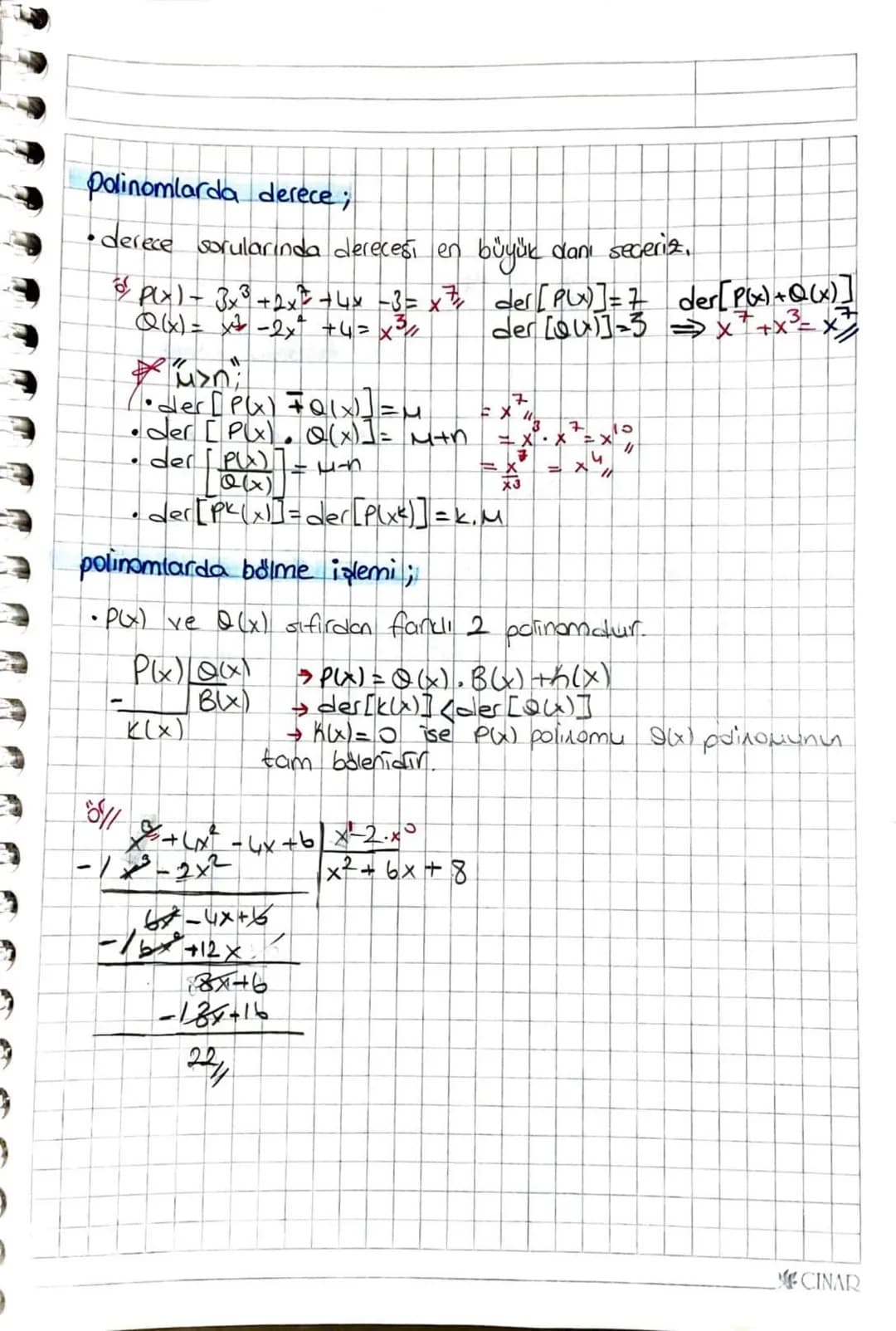Polin
mar
* x Verin üstlerindeki sayılar doğal sayı
xx'in en
duak zorundadır
büyük kuvvefine polinomun derecesidir. (der [f(x))
* derecesi e