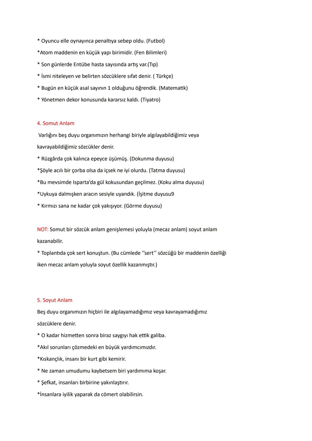 SÖZCÜKTE ANLAM
1. Gerçek (Temel) Anlam
Bir sözcüğün herkesçe bilinen, söylendiğinde ilk aklımıza gelen anlamına
gerçek anlam denir.
* Bilgis