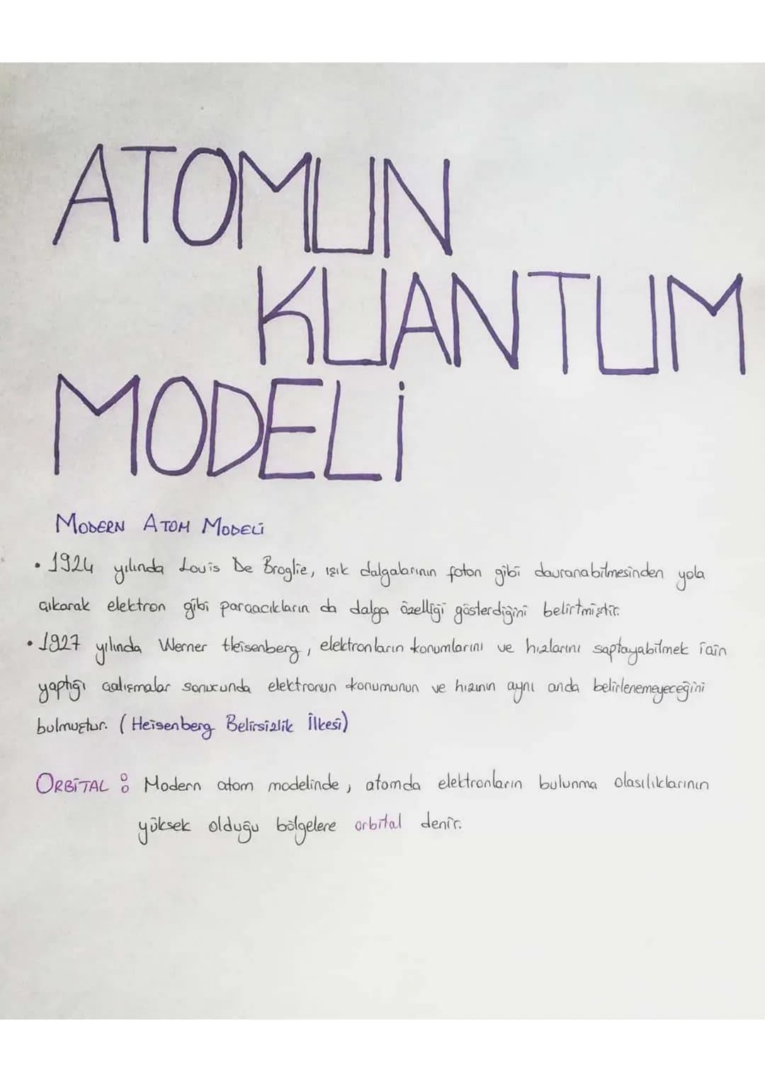 ATOMUN
KUANTUM
MODELİ
MODERN ATOM MODELI
· 1924 yılında Louis De Broglie, ışık dalgalarının foton gibi davranabilmesinden yola
çıkarak elekt