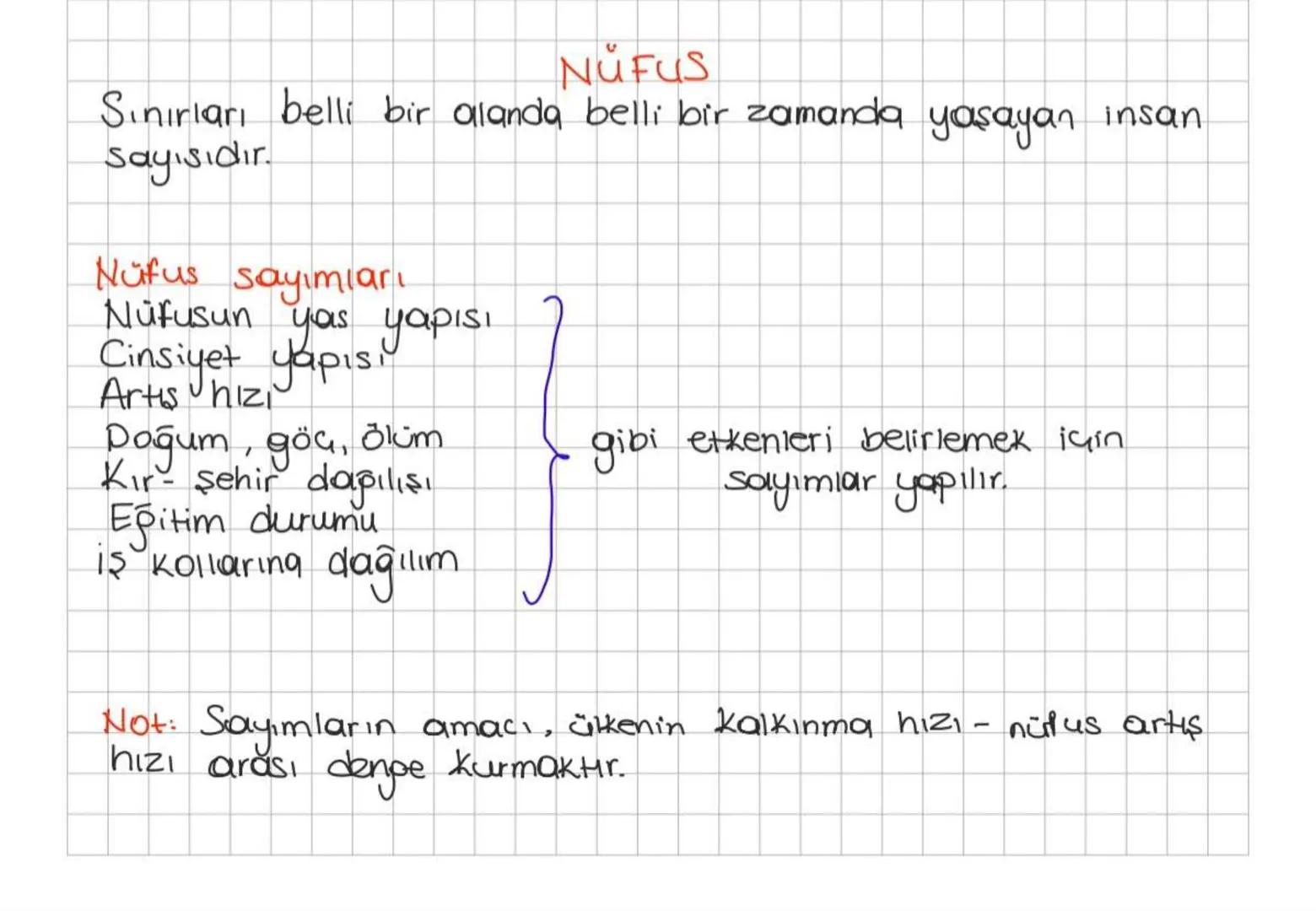 NÜFUS
Sınırları belli bir alanda belli bir zamanda yaşayan insan
sayısıdır.
Nüfus sayımları
Nüfusun yas yapısı
Cinsiyet yapısı
Artis hizi
Do