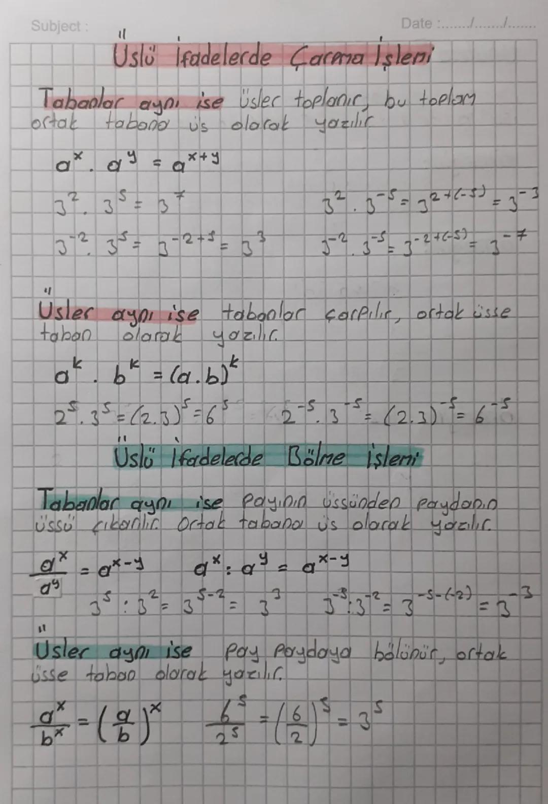 Subject:
Date :..
E
tabaño us olarak
Üstü İfadelerde Çarma İşlemi
Tabanlar aynı ise üsler toplanır,
ortak
bu toplam
olarak yazılır
ax. dy
2
