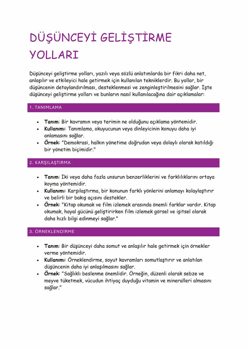 DÜŞÜNCEYİ GELİŞTİRME
YOLLARI
Düşünceyi geliştirme yolları, yazılı veya sözlü anlatımlarda bir fikri daha net,
anlaşılır ve etkileyici hale g