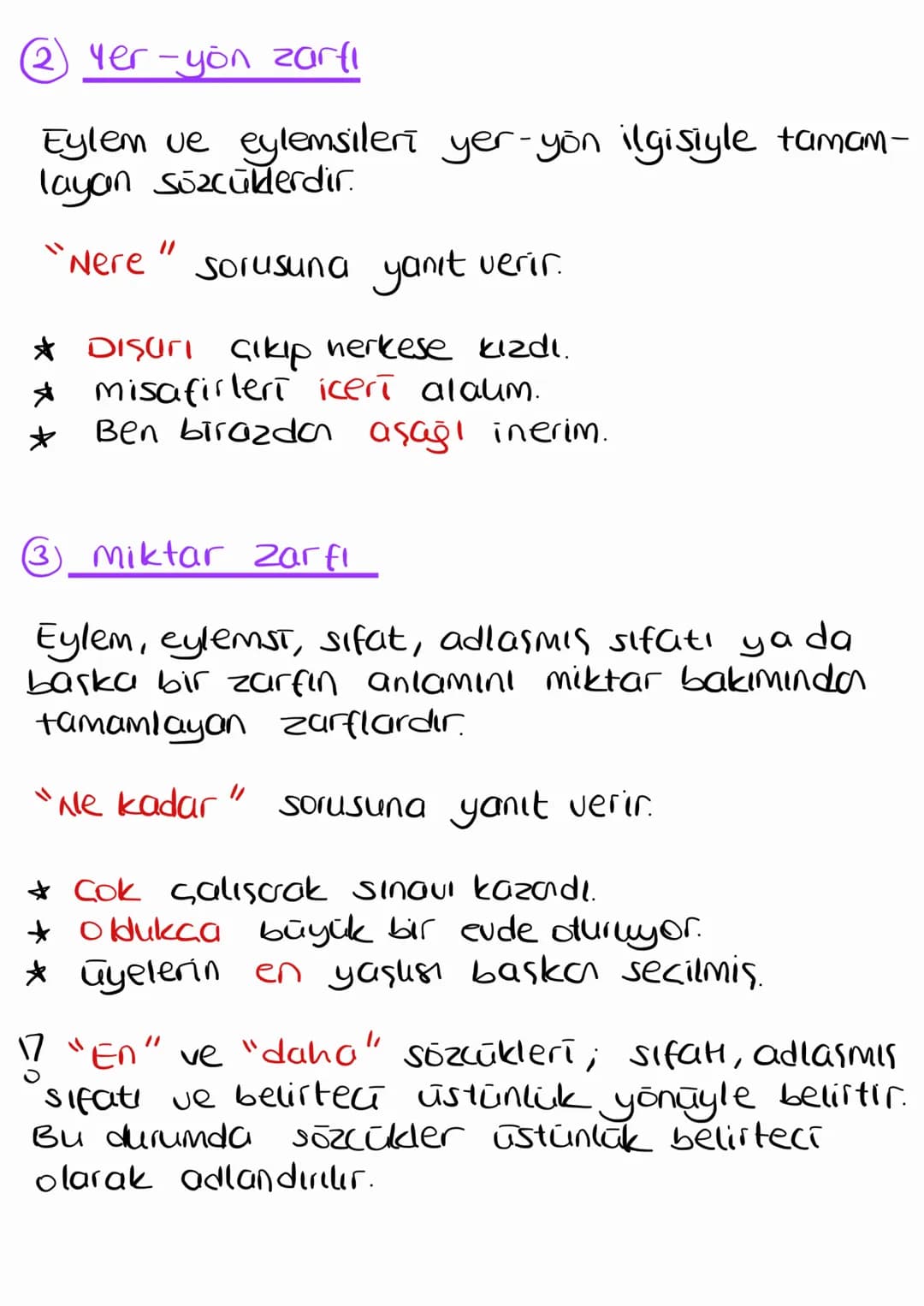 zarf
Eylemleri, eylemsileri, sifatları ve kendi türünden
Sözcükleri çeşitli yönlerden belirten sözcüklerdir.
① Durum zarfl
Eylemleri ve eyle