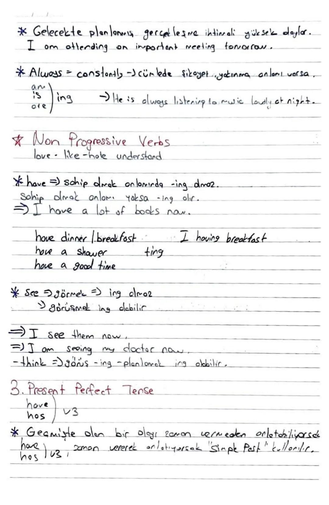 1. Simple Present Tense
* Rutin oloylor
we come together ofter school.
* Alışkanlıklor
* Genel olarak kabul edilmiş, yerleşmiş olaylar
Peopl