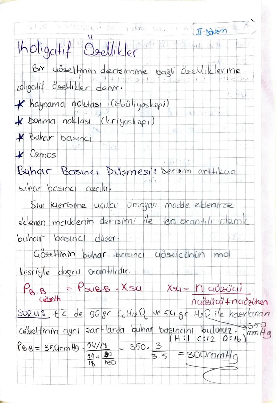II. NOVEM

Tholigatif Ozellikler

Bir çözeltmin derişimine bağlı Özelliklerine
koligatif özellikler denir.
* haynama noktası (Ebüliyoskopi)
