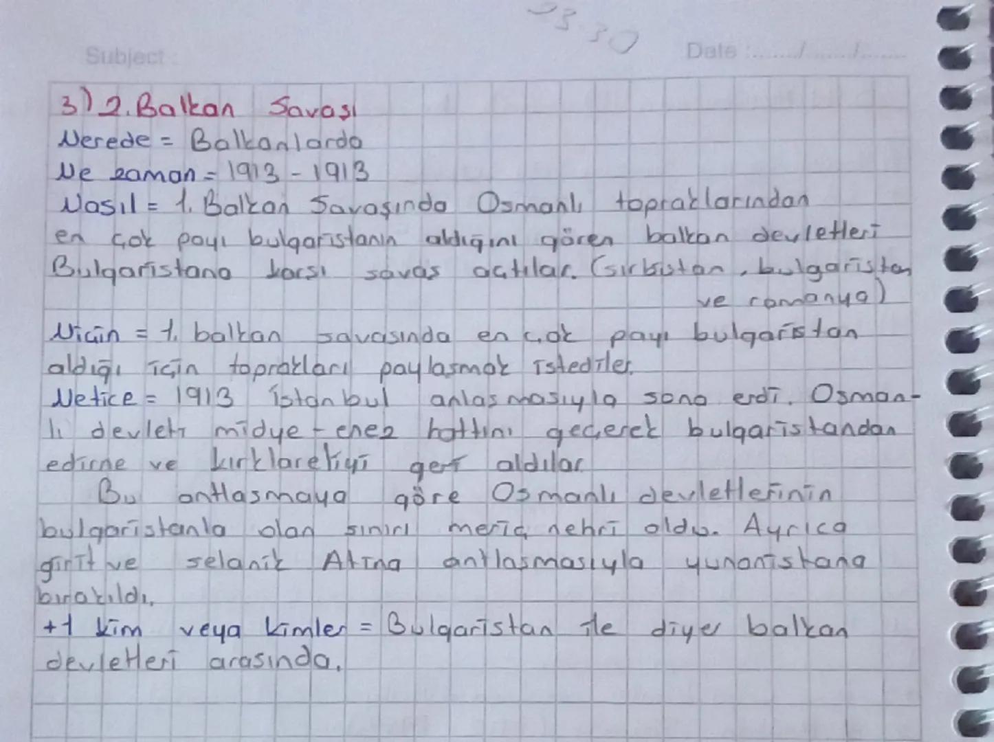Subject:
20.44 Baslarında Osmanlı Devletinin
1) Trablusgarp Savaşı (1911-1912)
2) 1. Balkan Savaşı
(1912-1913)
3) 2. Balkan Savaşı (1913-191
