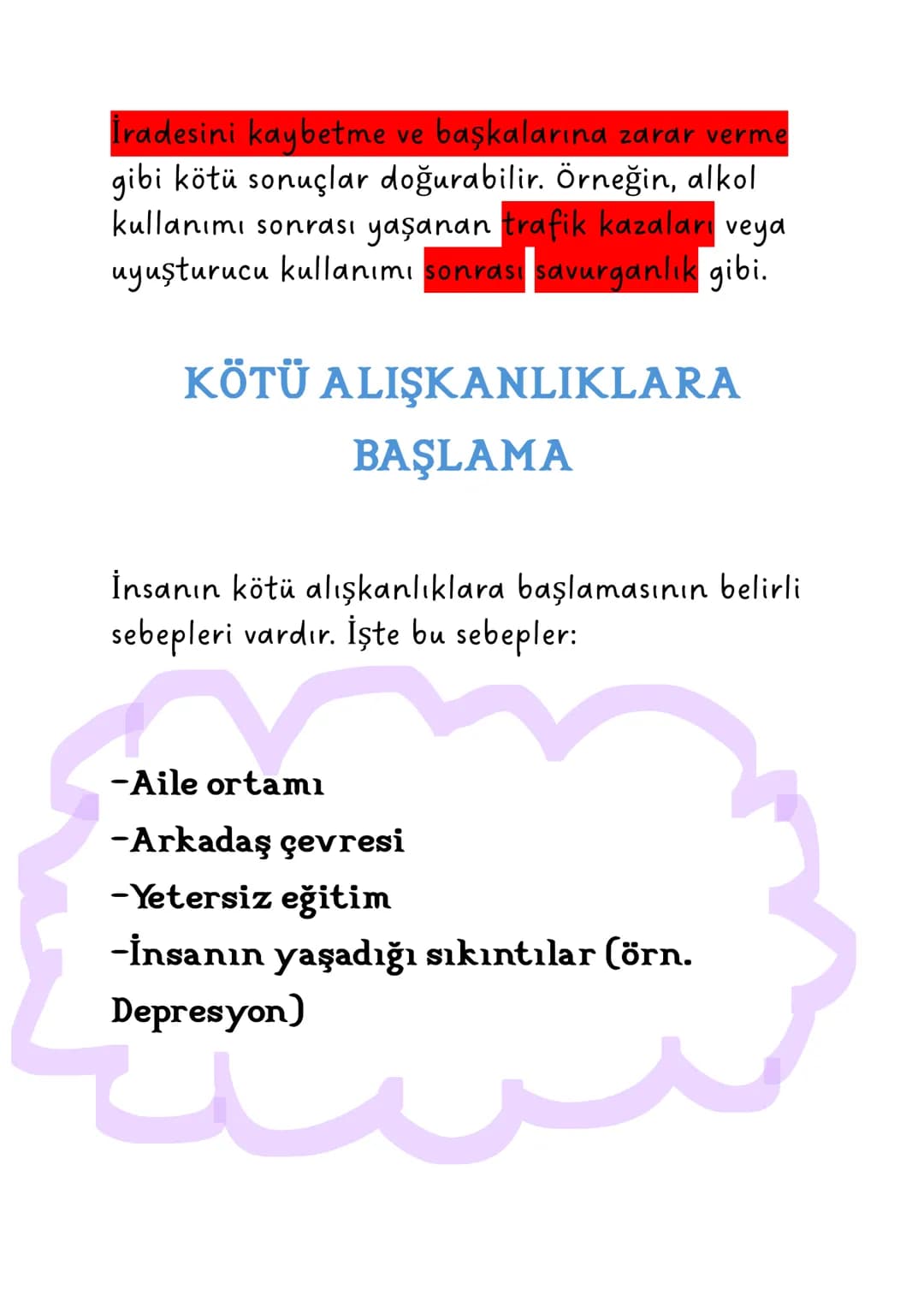 ZARARLI ALIŞKANLIKLAR
İnsanın hayatını olumsuz yönde
etkileyen bazı alışkanlıklar vardır. Bu
alışkanlıklar çoğunlukla ağız yoluyla
alınıyor 