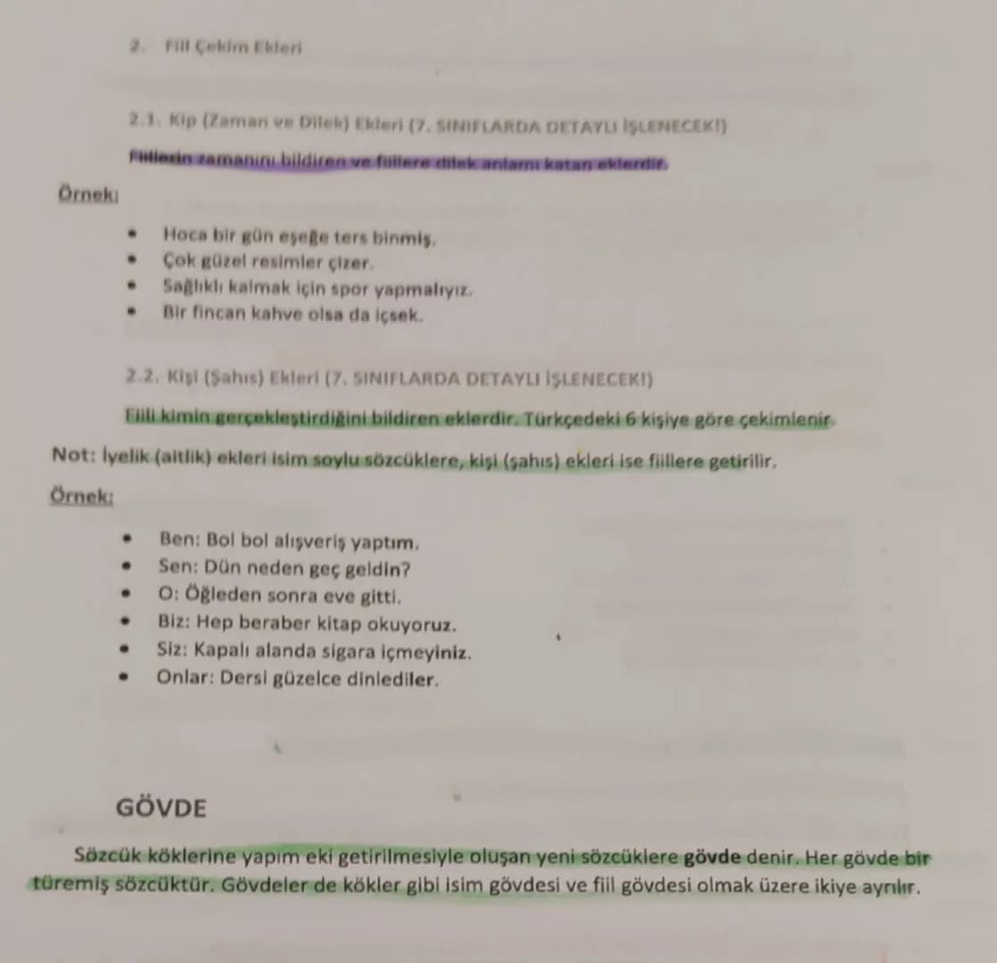 2. Fill Çekim Ekleri
Örnek:
2.1. Kip (Zaman ve Dilek) Ekleri (7. SINIFLARDA DETAYLI İŞLENECEK!)
Füllerin zamanını bildiren ve fullere dilek 