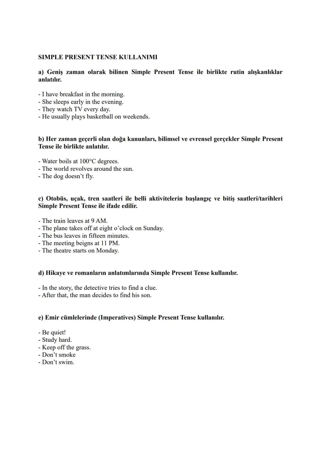 1) SIMPLE PRESENT TENSE
TENSES
SIMPLE PRESENT TENSE CÜMLE YAPISI
Olumlu Cümle (Affirmative):
Subject (Özne)
I
You
We
They
He
She
It
Verb (Fi