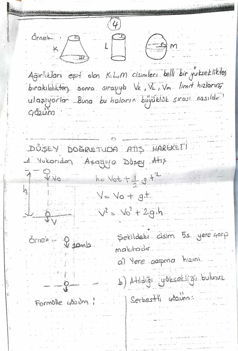 ATIS HAREKETLERI
SERBEST DUSME
Hava direncinin olmadiği ortamda serbest bırakılan
Cilk hiz=0) aşağıya doğru dingth hızlanar
hareket
yapor
①V