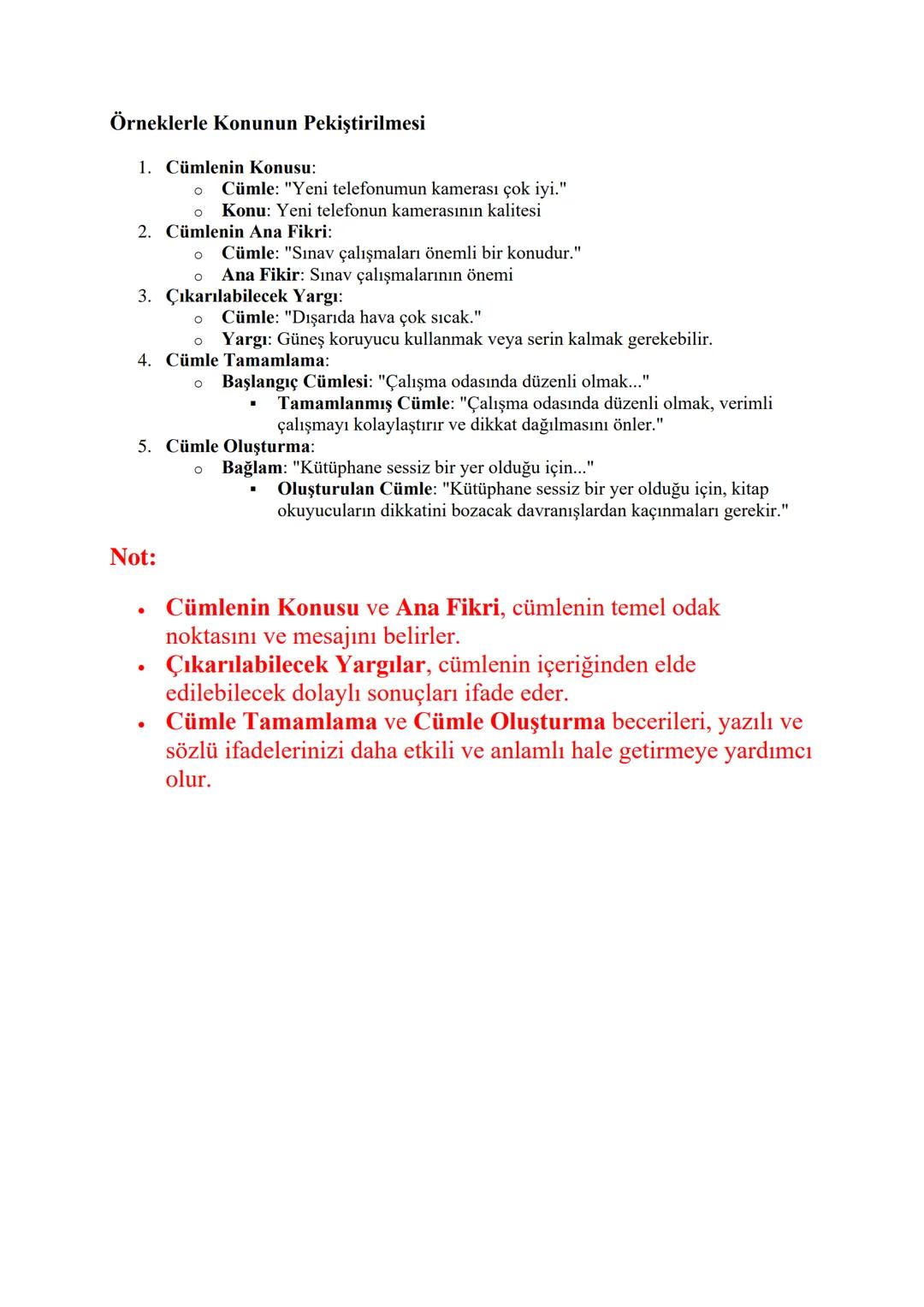 CÜMLE YORUMLAMA
Cümle Yorumlama: Cümlelerin anlamını ve içeriğini analiz ederek, konu, ana fikir,
çıkarılabilecek yargılar, cümle tamamlama 