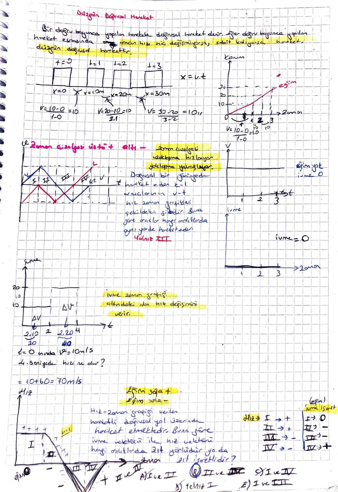 • Düzgün Doğrusal Hareket
Bir doğru boyunca yapılan harekete doğrusal hareket denir. Eğer doğru boyunce yapılan
dracen hizi hiç değişmiyorsa