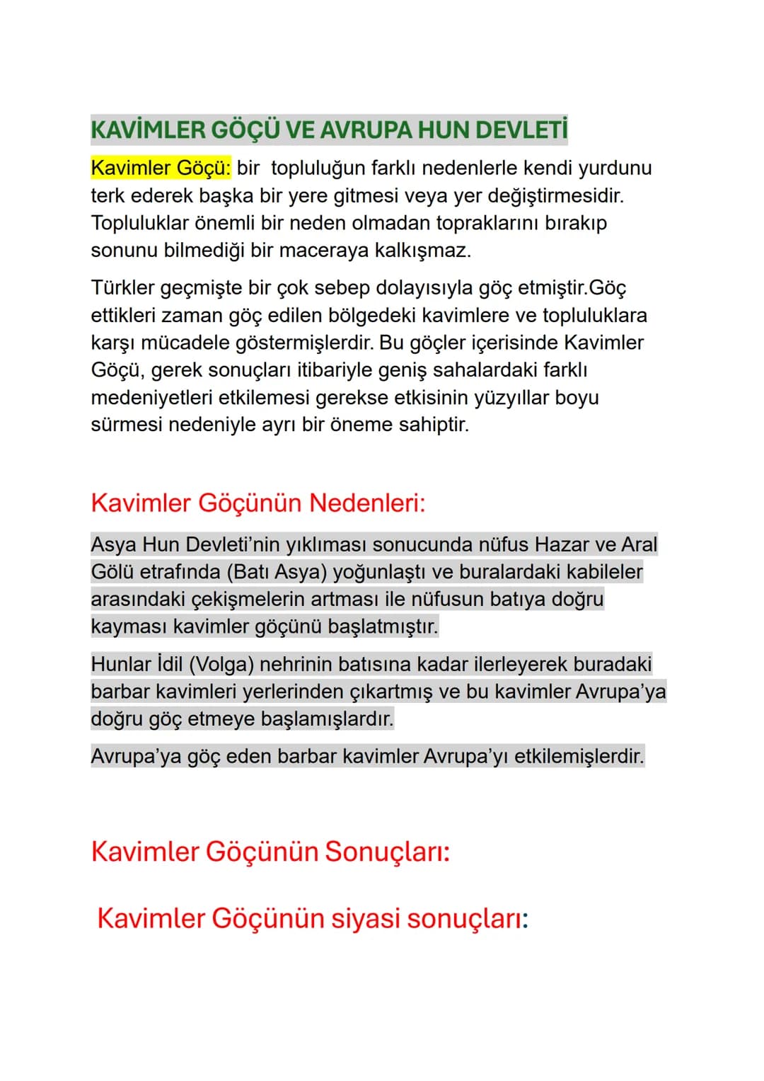 KAVİMLER GÖÇÜ VE AVRUPA HUN DEVLETİ
Kavimler Göçü: bir topluluğun farklı nedenlerle kendi yurdunu
terk ederek başka bir yere gitmesi veya ye