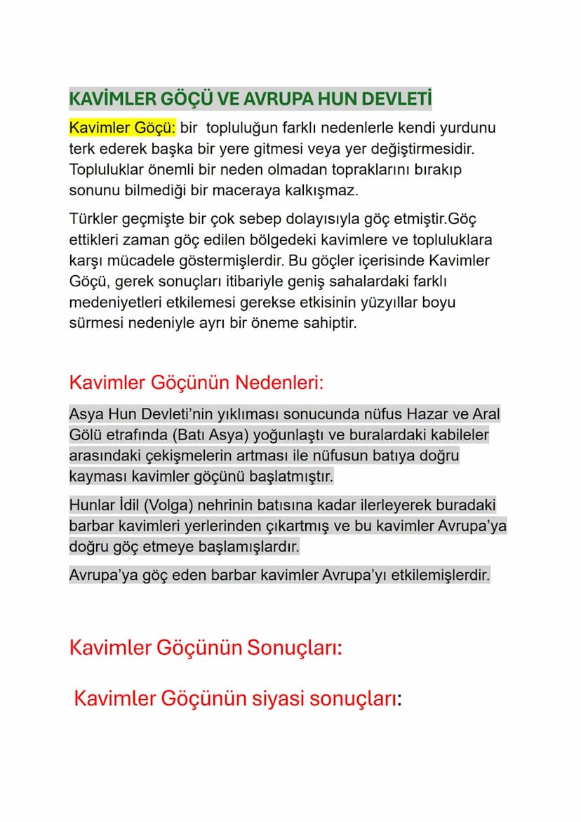 KAVİMLER GÖÇÜ VE AVRUPA HUN DEVLETİ
Kavimler Göçü: bir topluluğun farklı nedenlerle kendi yurdunu
terk ederek başka bir yere gitmesi veya ye