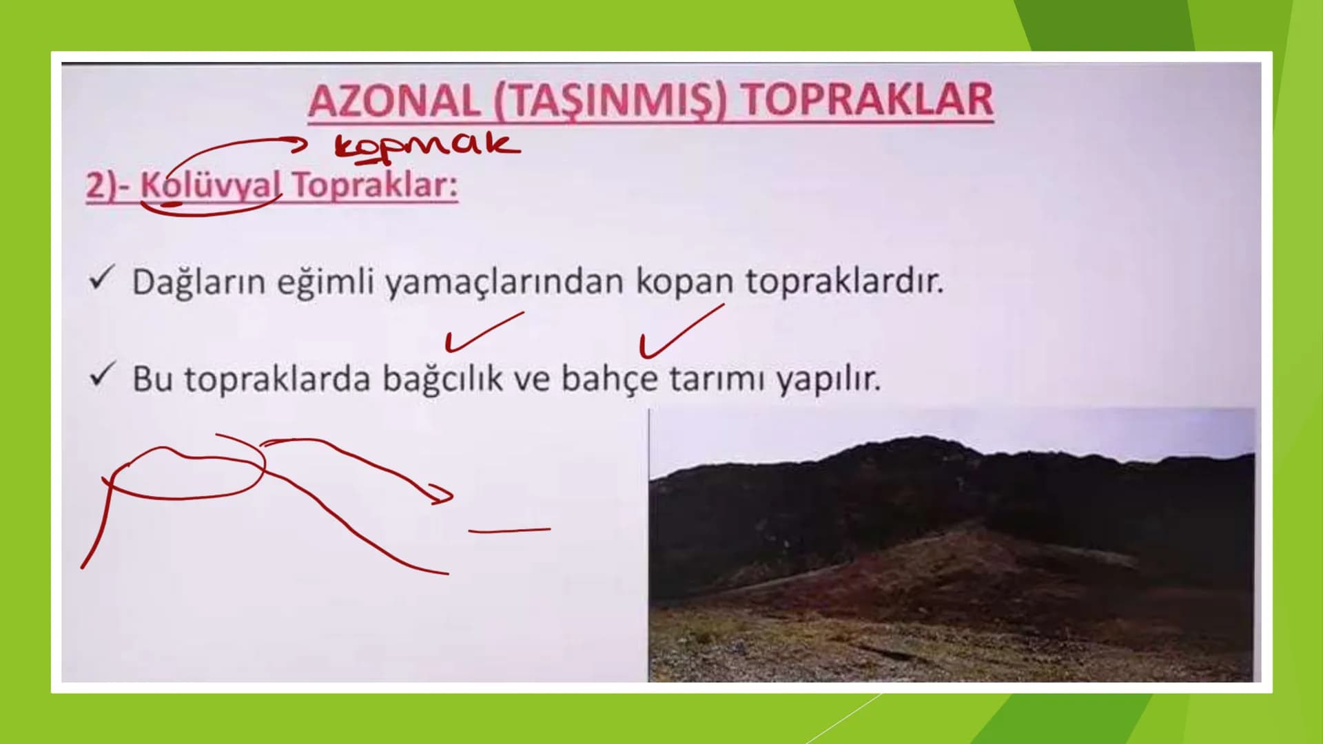 TÜRKİYE'DE SU, TOPRAK
VE BİTKİ 3ve4. zama
Türkiye'nin Akarsuları
Kaynakları yüksek dağlık sahalardır.
Yatak eğimleri fazladır.
Bu yüzden;
1.