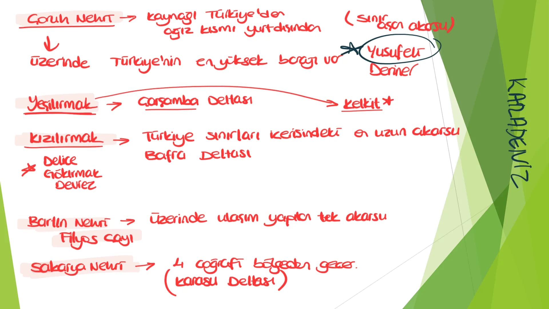 TÜRKİYE'DE SU, TOPRAK
VE BİTKİ 3ve4. zama
Türkiye'nin Akarsuları
Kaynakları yüksek dağlık sahalardır.
Yatak eğimleri fazladır.
Bu yüzden;
1.