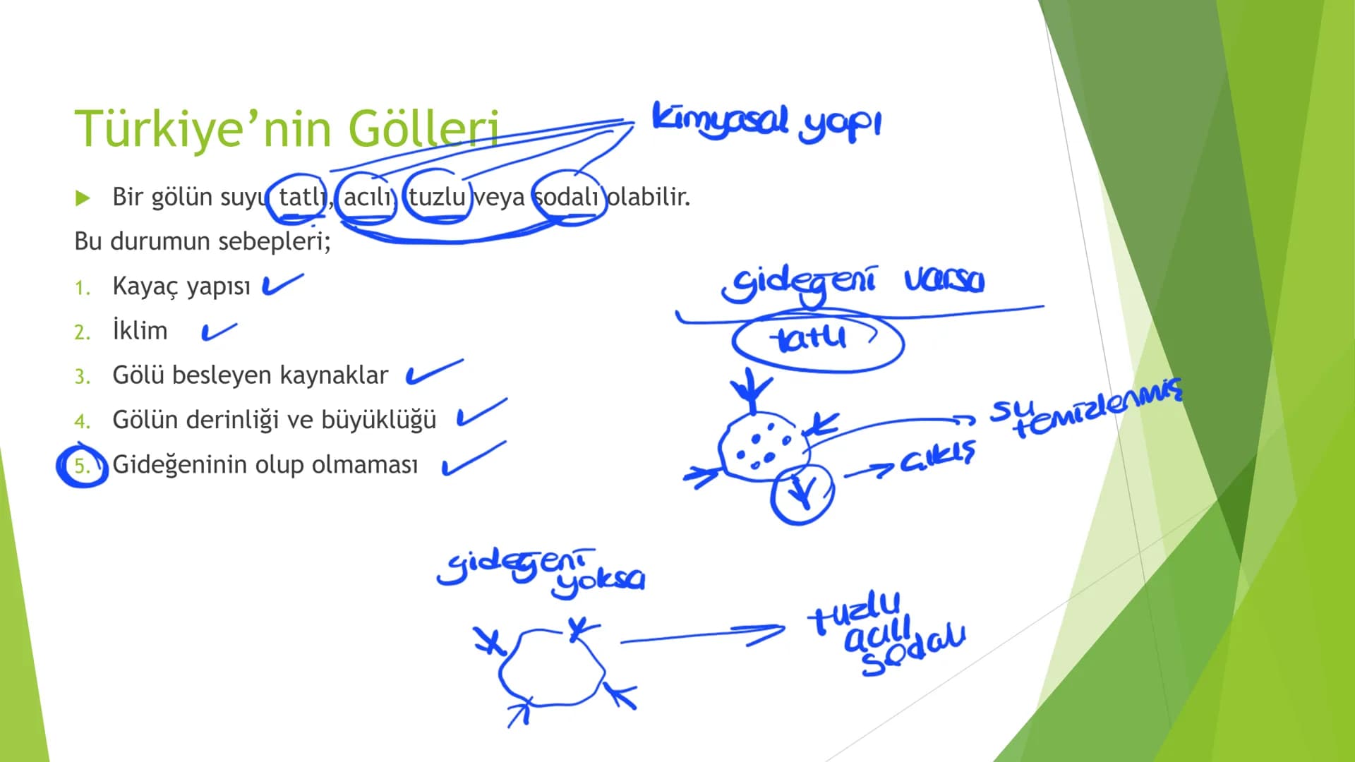 TÜRKİYE'DE SU, TOPRAK
VE BİTKİ 3ve4. zama
Türkiye'nin Akarsuları
Kaynakları yüksek dağlık sahalardır.
Yatak eğimleri fazladır.
Bu yüzden;
1.