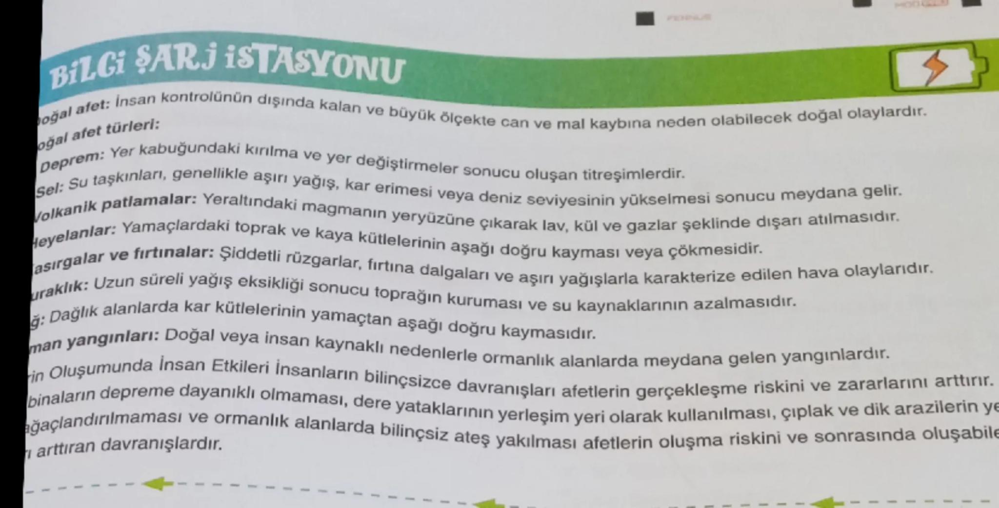 --- OCR Start ---
Bilci ŞARJ iSTASYONU
Doğal afet: Insan kontrolünün dışında kalan ve büyük ölçekte can ve mal kaybına neden olabilecek doğa