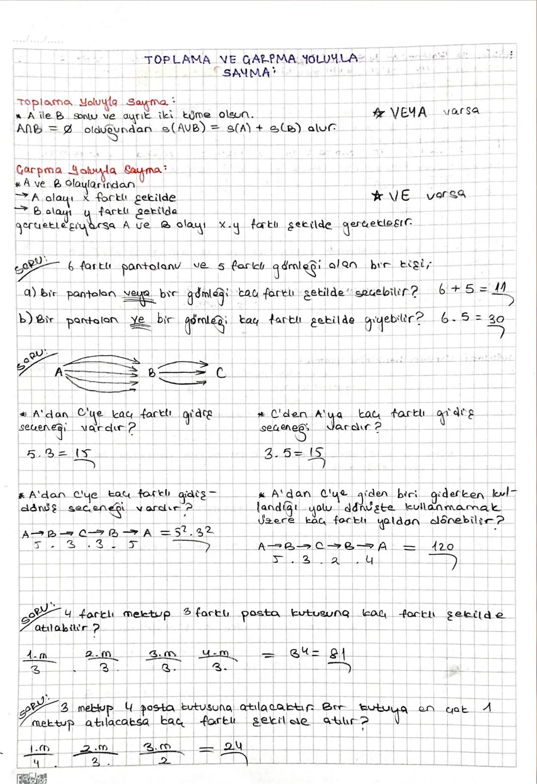 TOPLAMA VE GARPMA YOLUYLA
SAYMA
Toplama Yoluyla sayma:
* A ile B sonlu ve ayrık iki küme olsun.
AAB = Ø olduğundan s(AUB) = S(A) + S(B) olur