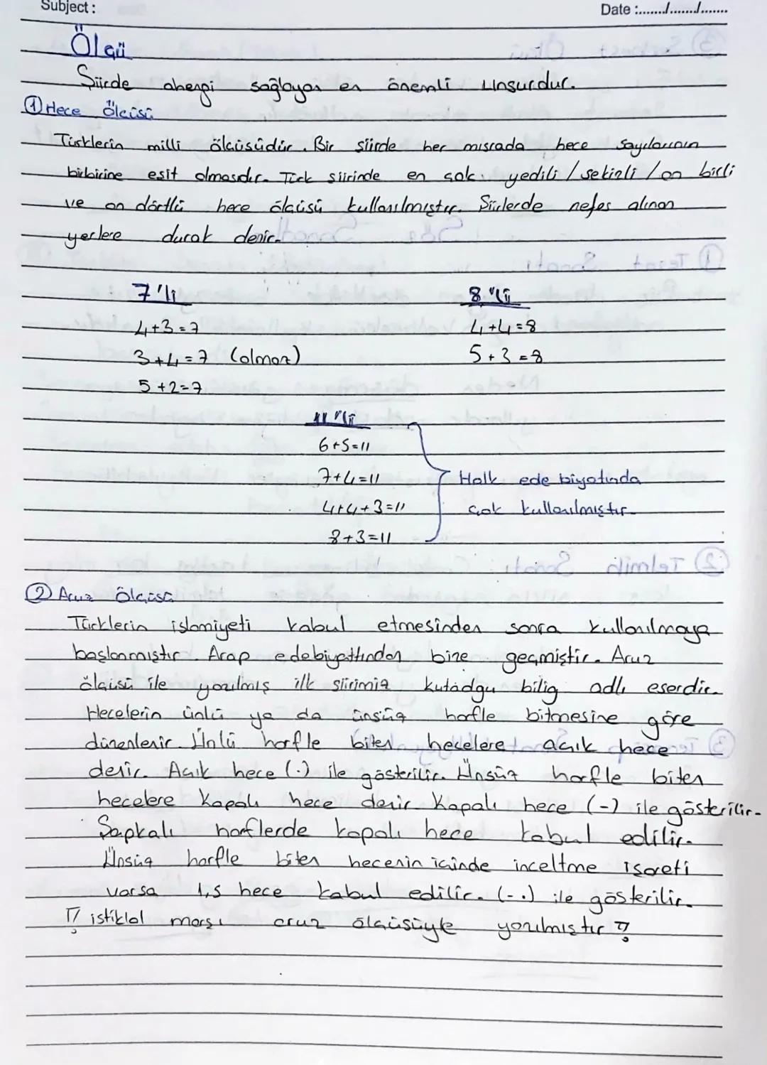 Subject:
تبعاة
Date ............
Siirde ahengi sağlayar en önemli
①Hece ölcüsa
Türklerin
birbirine
milli
unsurdur.
ölçüsüdür. Bir şiirde her