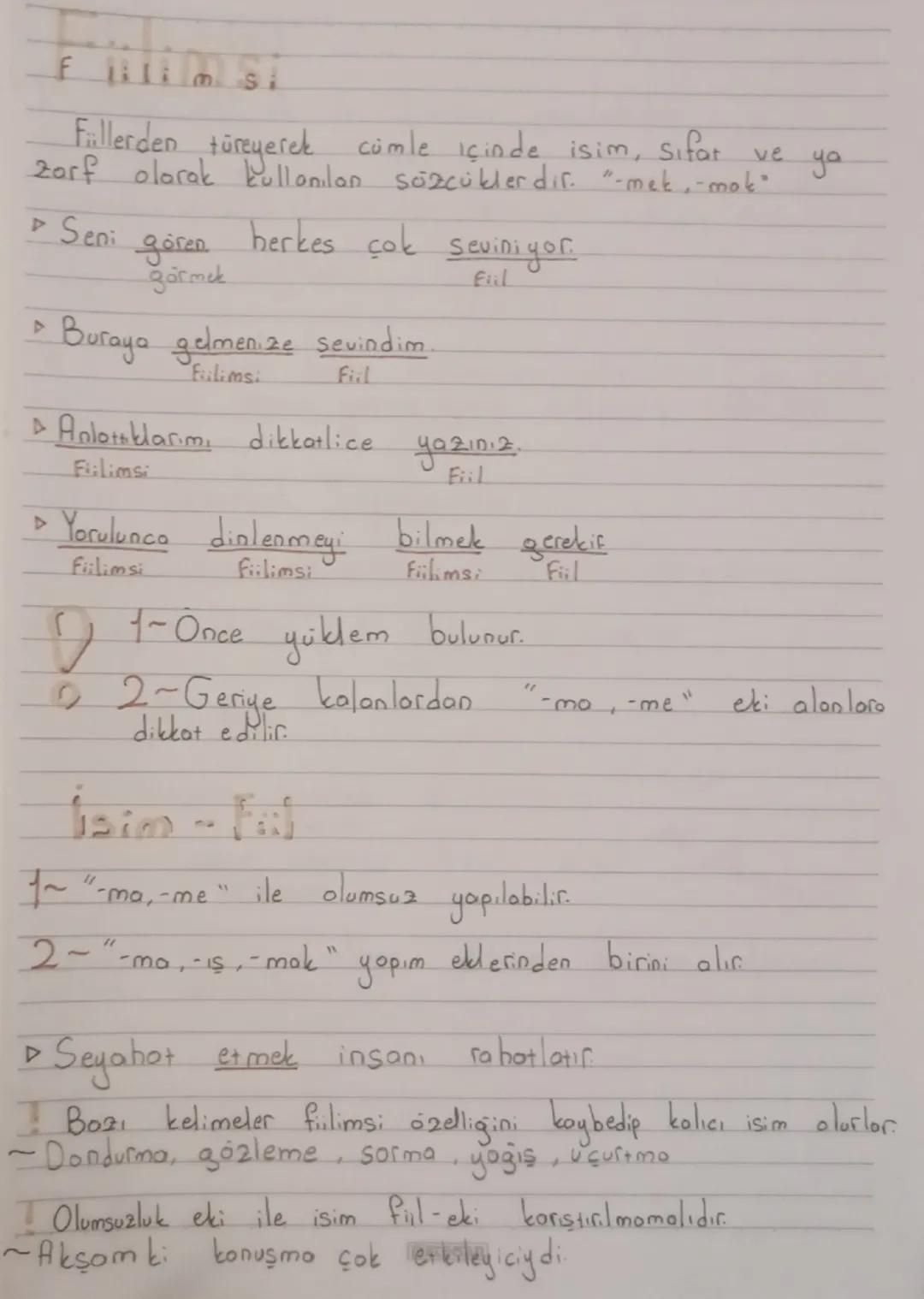 Filim Si

Fiillerden türeyerek cumle içinde isim, sıfar ve ya
zarf olarak kullanılan sözcüklerdir. "-mek, -mot"

▷ Seni gören herkes çok sev