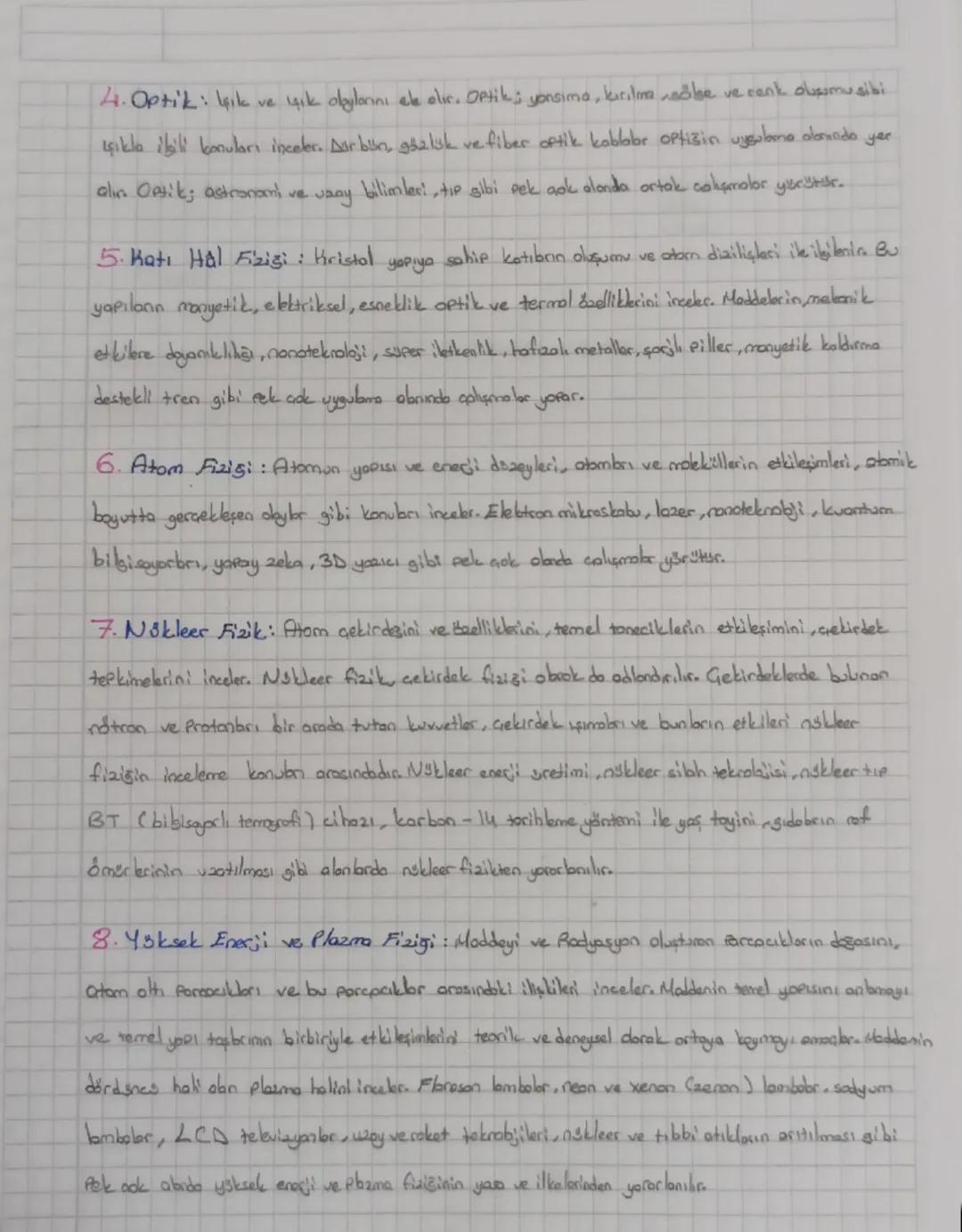 Fiziğin Alt Dollon
1 Mekanik: Kuvvet haoket ve enerji arasındaki ilişkiler ile cisimlerin horoket ve denge portlan
inceler. Mekanikate kulbn