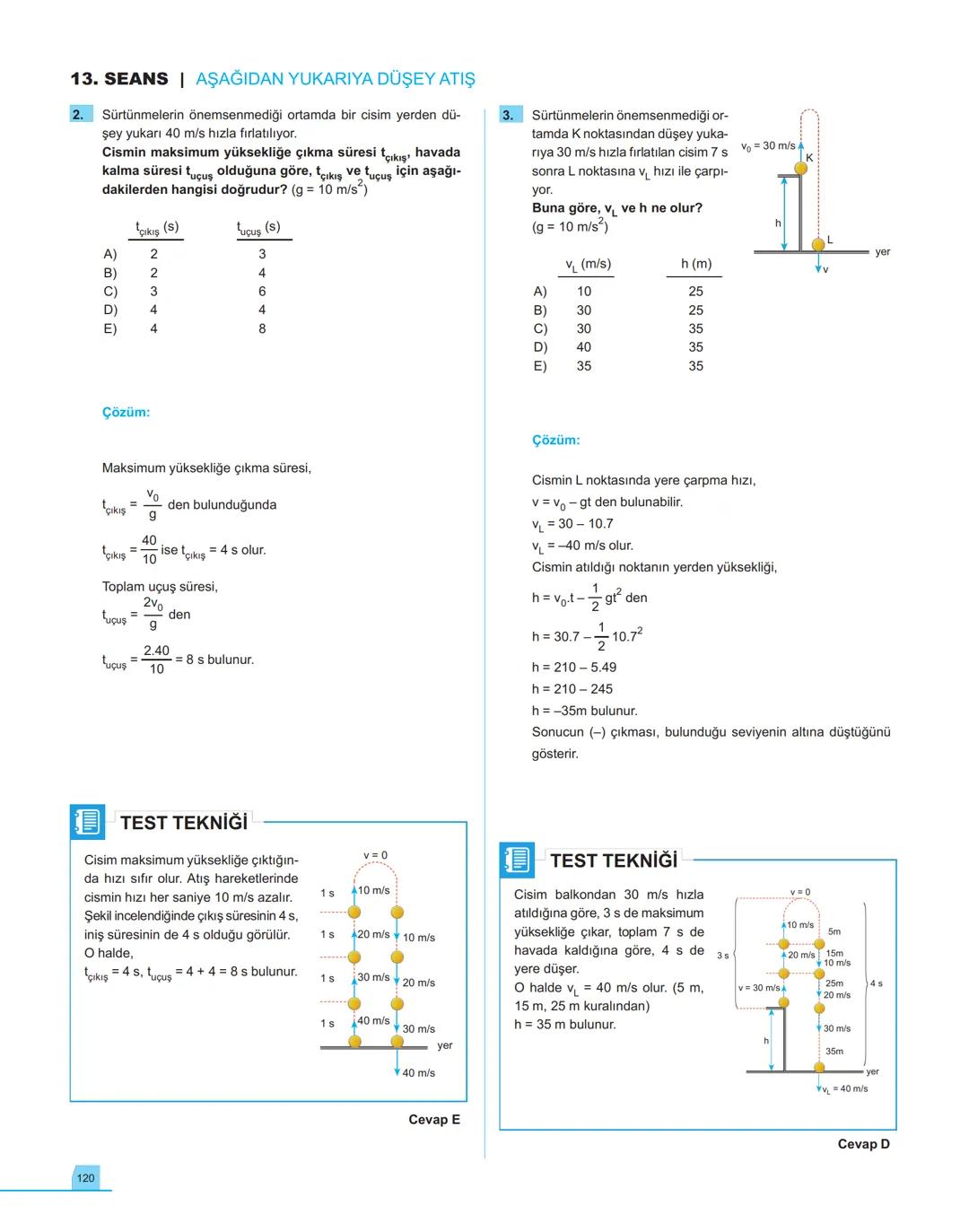 40
seans

FİZİK

11.萬
SINIF

Stratejik Konu Özetli
Çözümlü Örnekler
Testler
Yaşam Temelli Testler
Yazılı Soruları
Soru Çözüm Videolu
Soru Sa