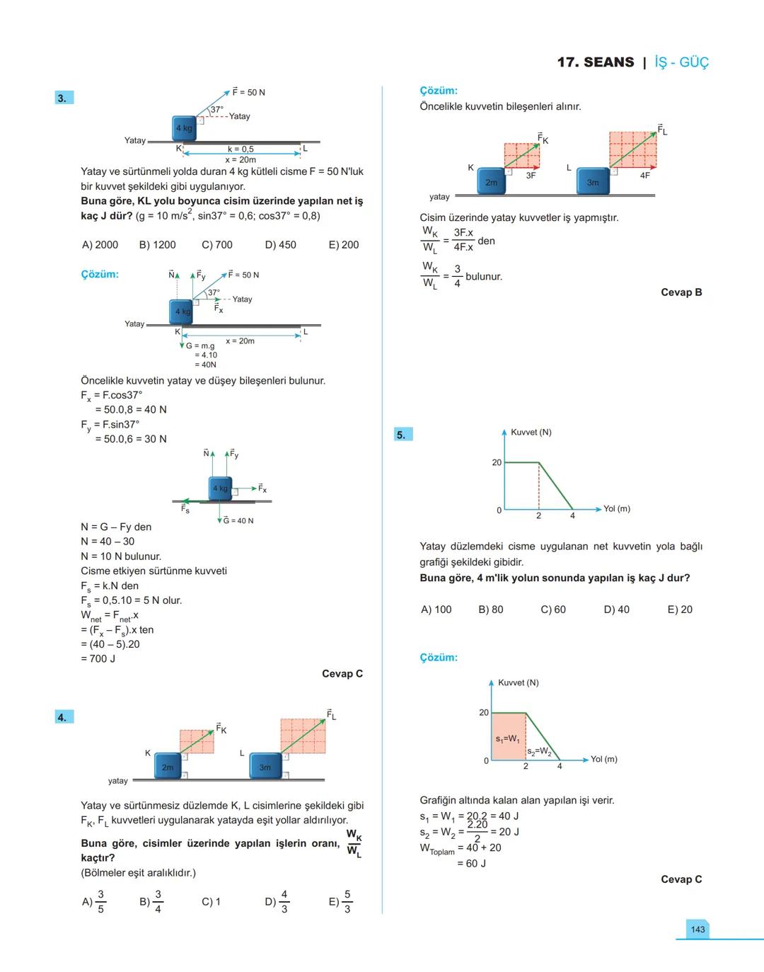 40
seans

FİZİK

11.萬
SINIF

Stratejik Konu Özetli
Çözümlü Örnekler
Testler
Yaşam Temelli Testler
Yazılı Soruları
Soru Çözüm Videolu
Soru Sa