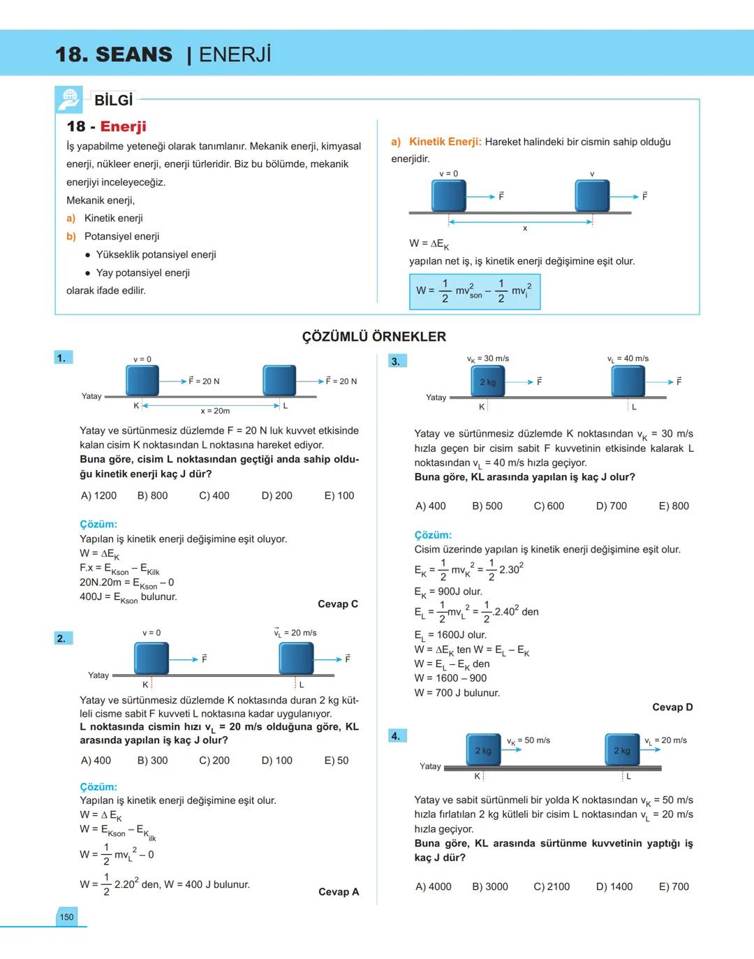40
seans

FİZİK

11.萬
SINIF

Stratejik Konu Özetli
Çözümlü Örnekler
Testler
Yaşam Temelli Testler
Yazılı Soruları
Soru Çözüm Videolu
Soru Sa
