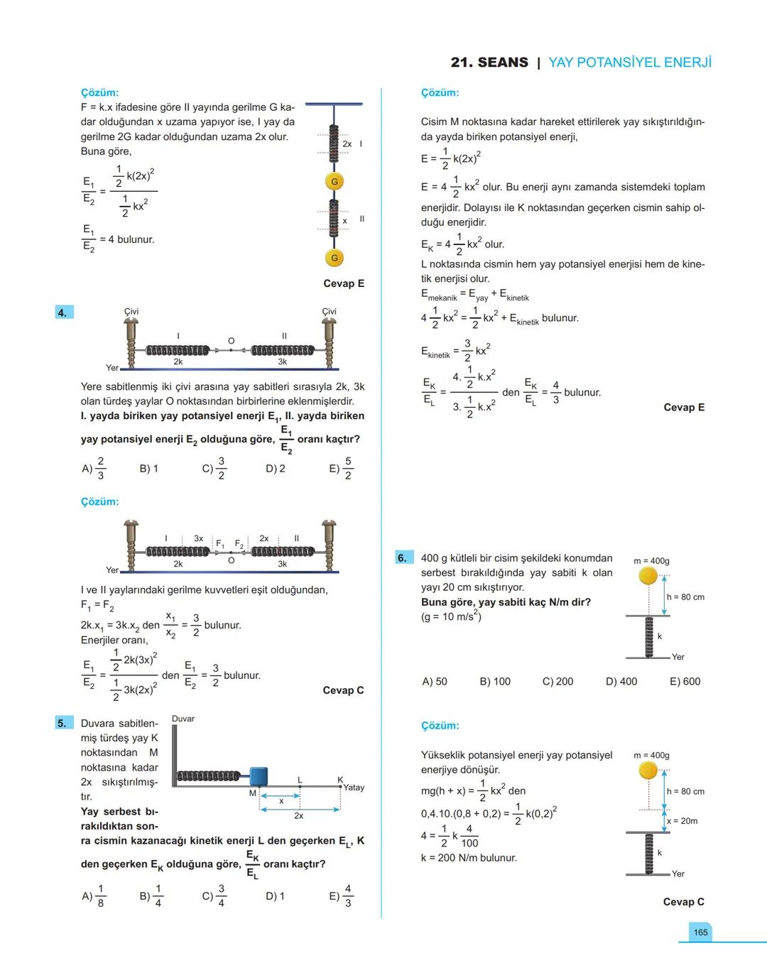 40
seans

FİZİK

11.萬
SINIF

Stratejik Konu Özetli
Çözümlü Örnekler
Testler
Yaşam Temelli Testler
Yazılı Soruları
Soru Çözüm Videolu
Soru Sa