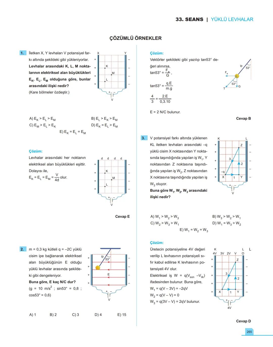 40
seans

FİZİK

11.萬
SINIF

Stratejik Konu Özetli
Çözümlü Örnekler
Testler
Yaşam Temelli Testler
Yazılı Soruları
Soru Çözüm Videolu
Soru Sa